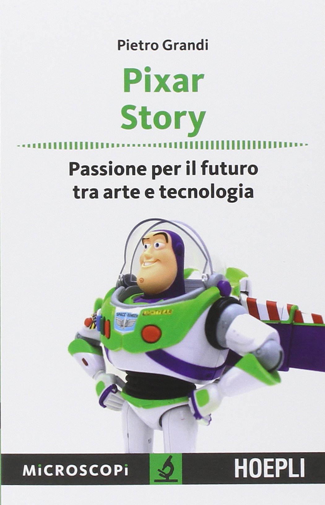 Pixar story. Passione per il futuro tra arte e tecnologia book