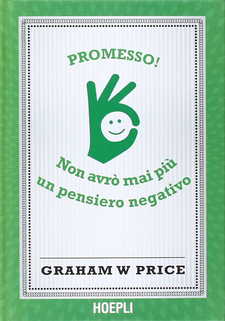 Promesso! Non avrò mai più un pensiero negativo book