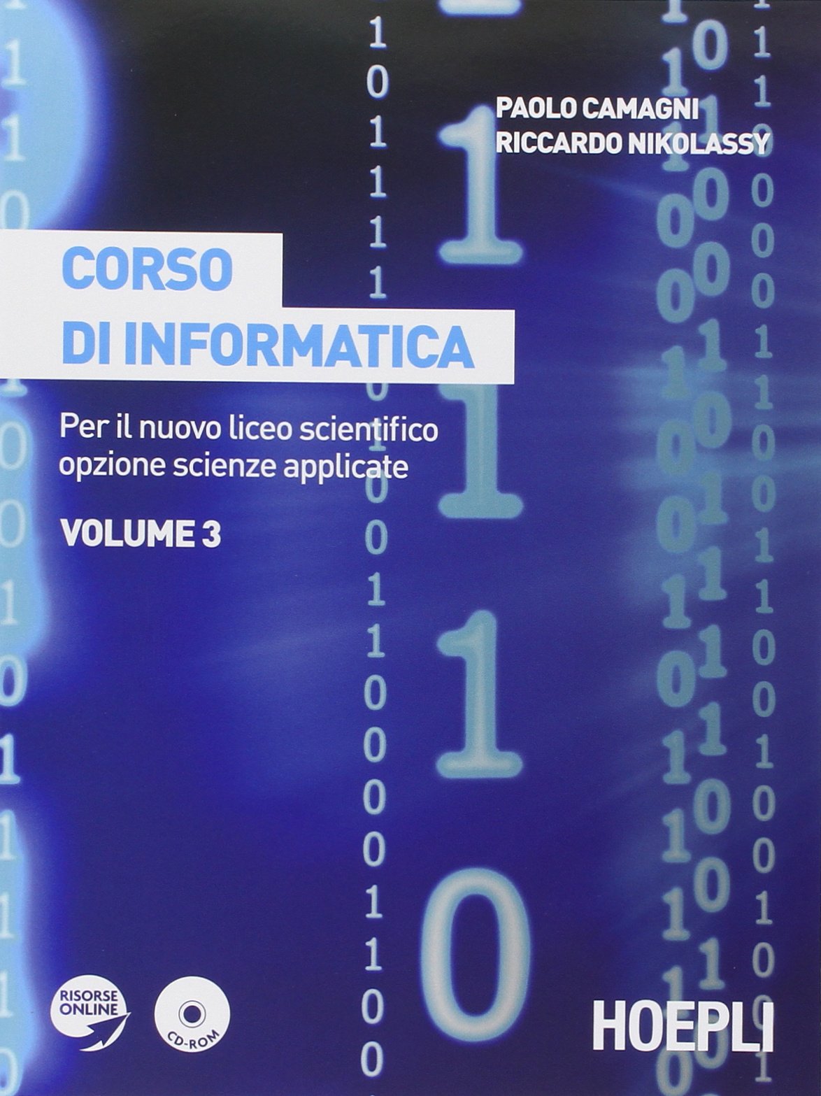 Corso di informatica. Per il Liceo scientifico. Con espansione online (Vol. 3) book