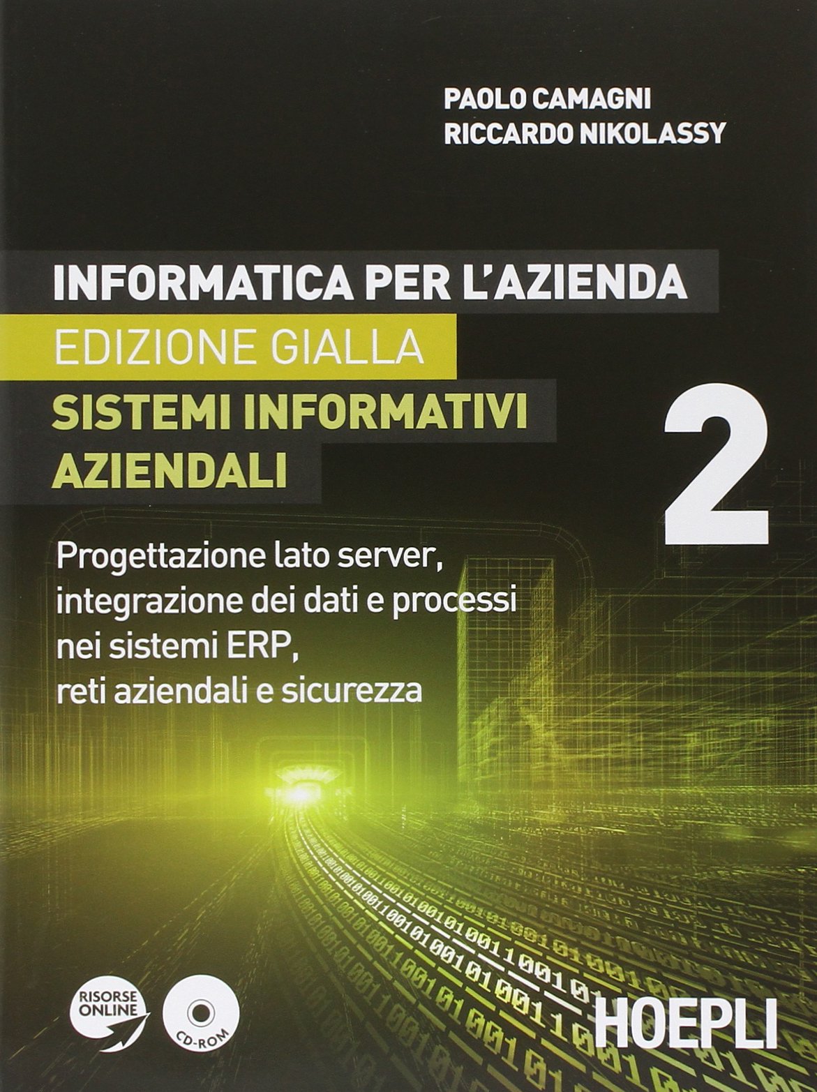 Informatica per l'azienda. Sistemi informativi aziendali. Per gli Ist. tecnici commerciali. Con e-book. Con espansione online (Vol. 2) book
