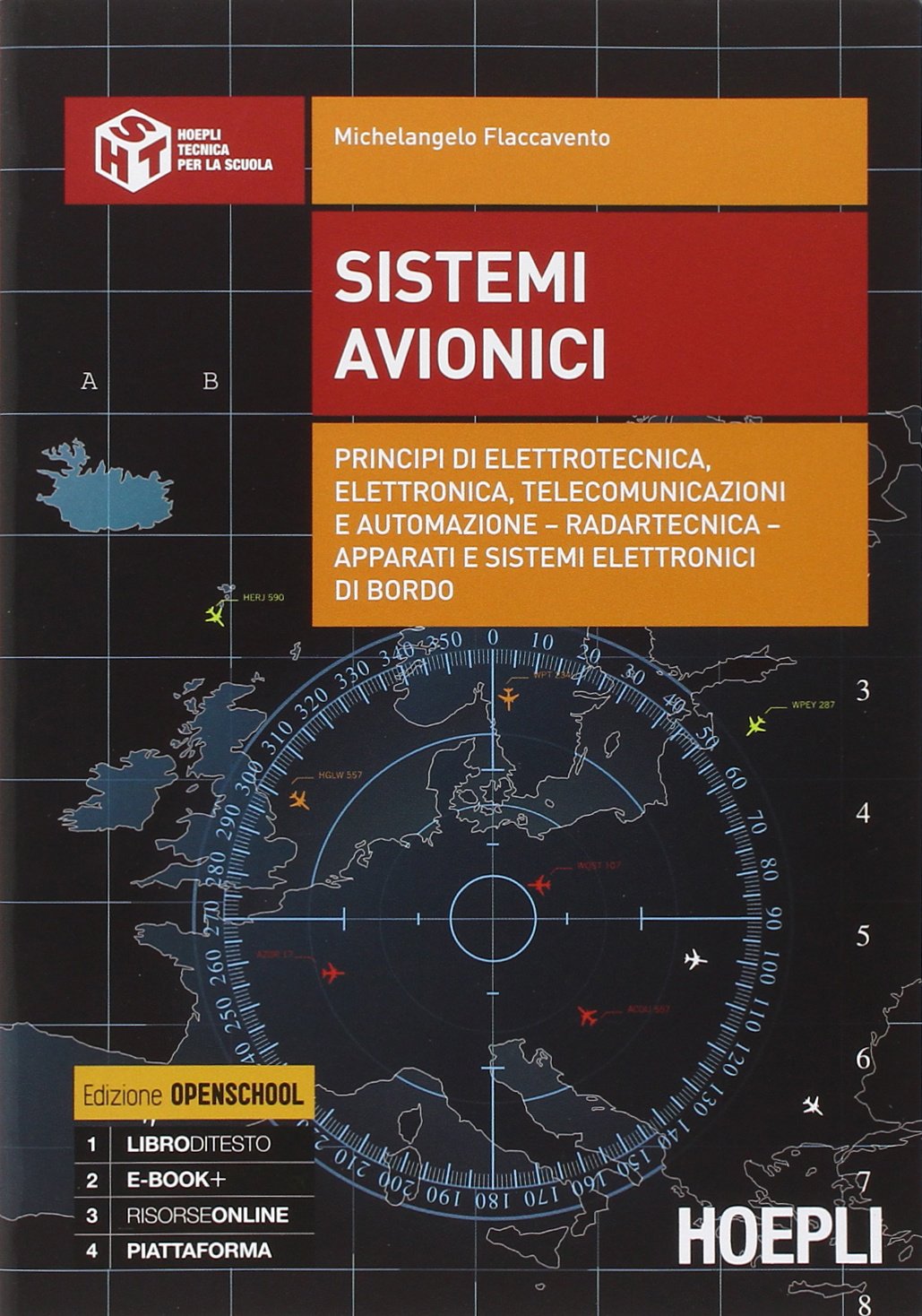 Sistemi avionici. Principi di elettrotecnica, elettronica, telecomunicazioni e automazione. Per gli Ist. tecnici. Con e-book. Con espansione online (Hoepli tecnica per la scuola) Non-fiction