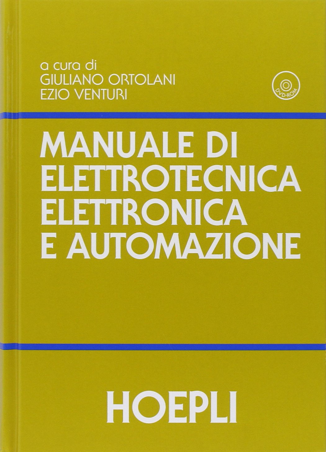 Manuale di elettrotecnica, elettronica e automazione. Con DVD Non-fiction
