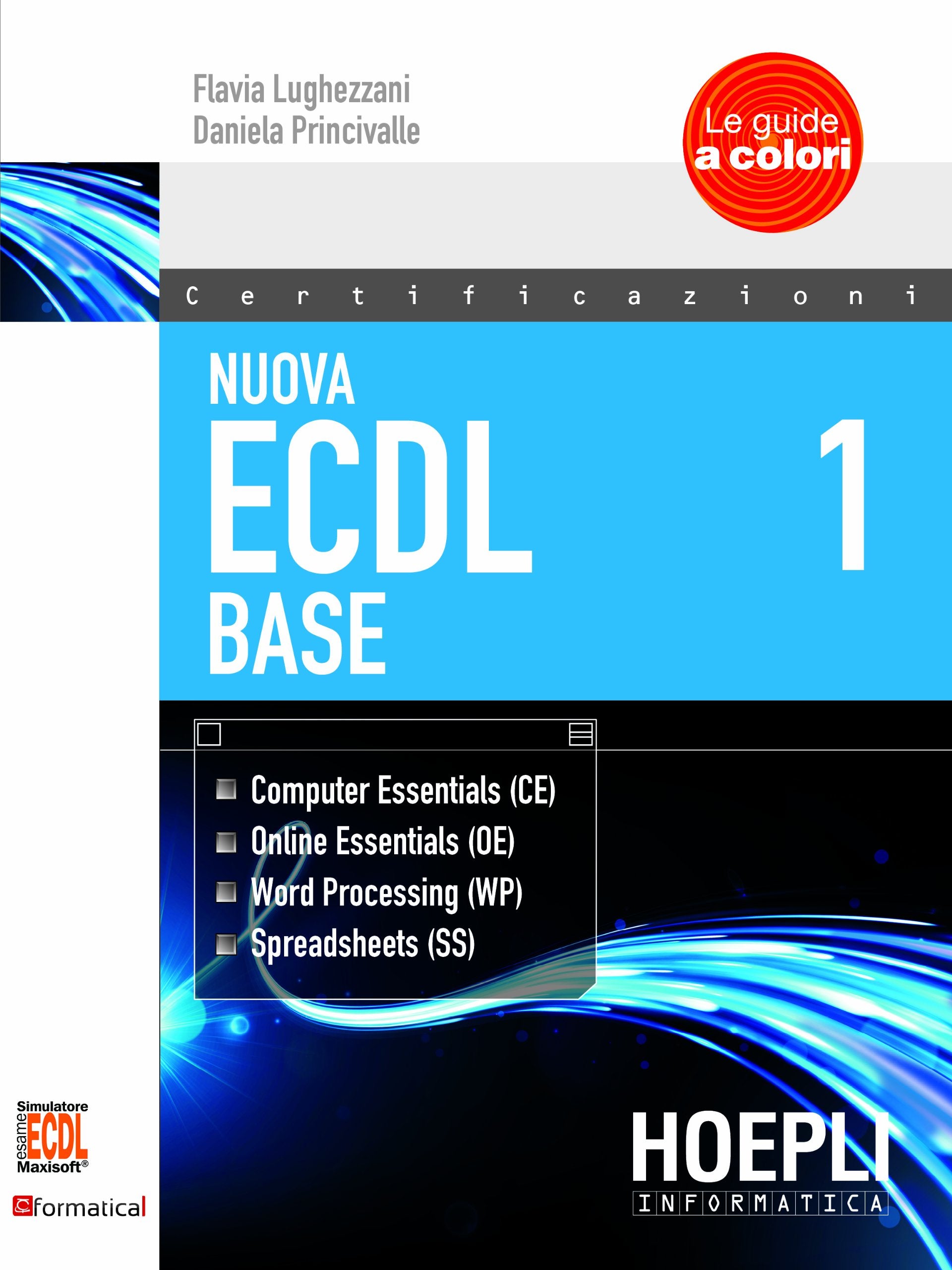 Nuova ECDL 1-2: ECDL Base-ECDL Full Standard Extension book