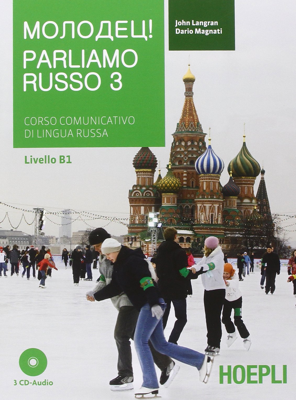 Parliamo russo. Corso comunicativo di lingua russa. Con 3 CD Audio (Vol. 3) book