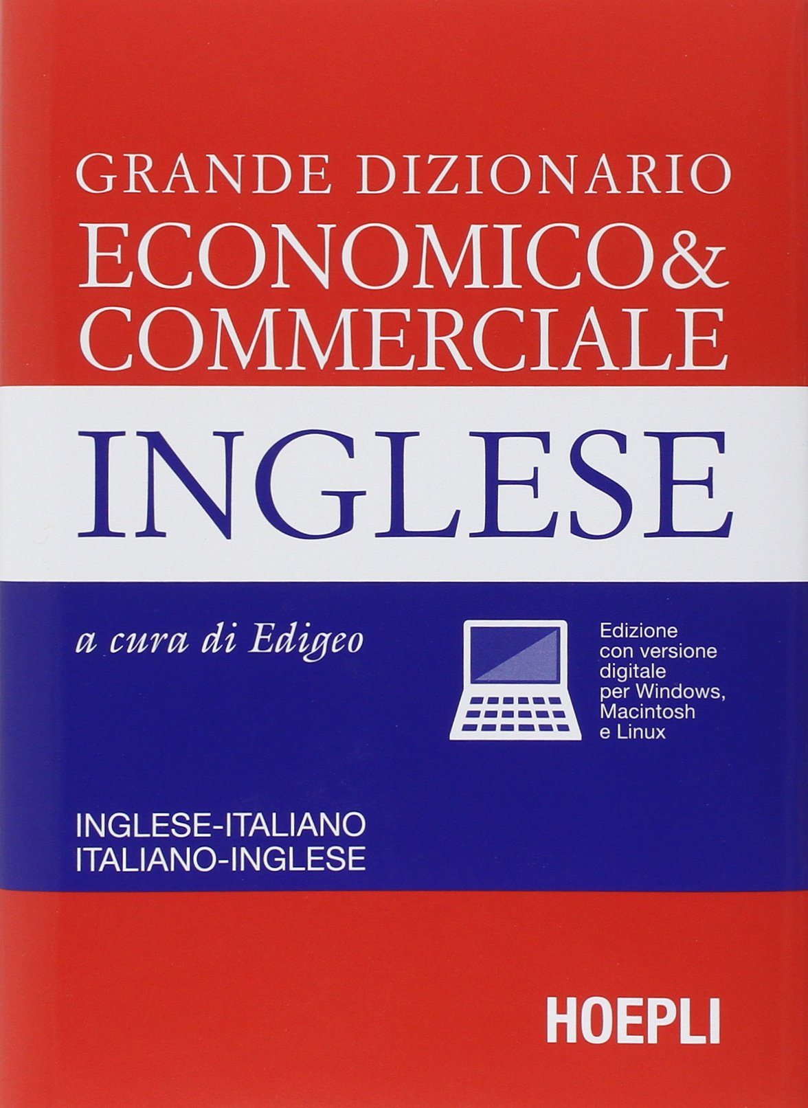 Grande dizionario economico & commerciale inglese. Inglese-italiano, italiano-inglese book