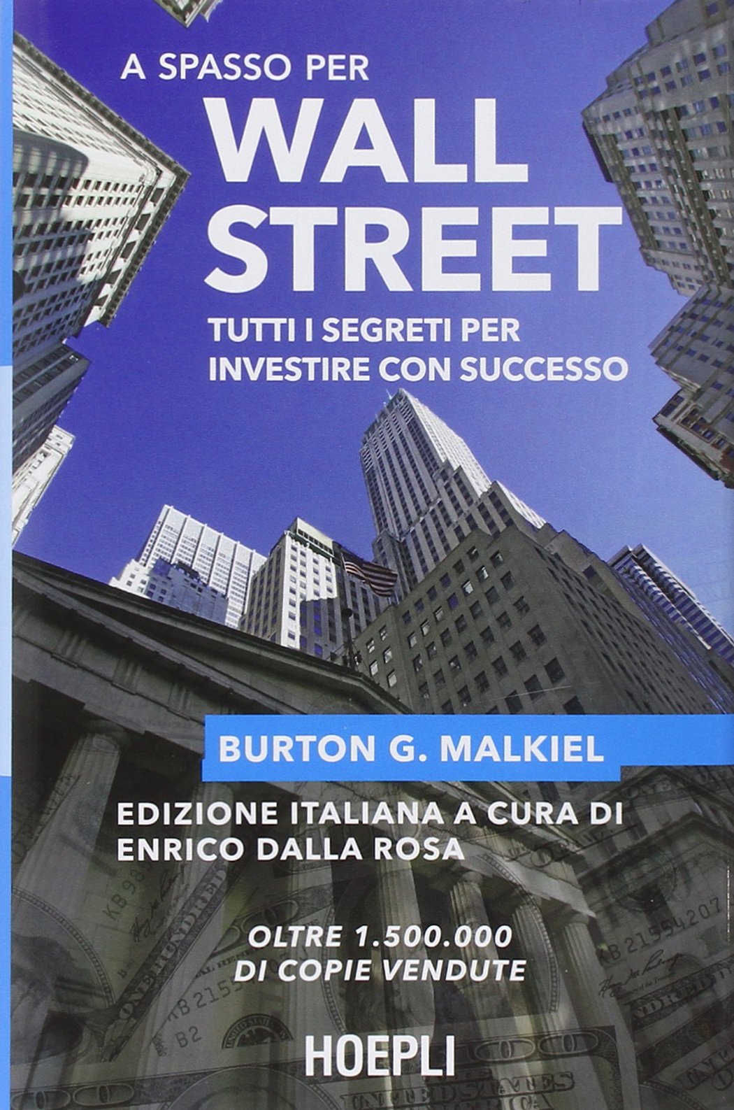 A spasso per Wall Street. Tutti i segreti per investire con successo book