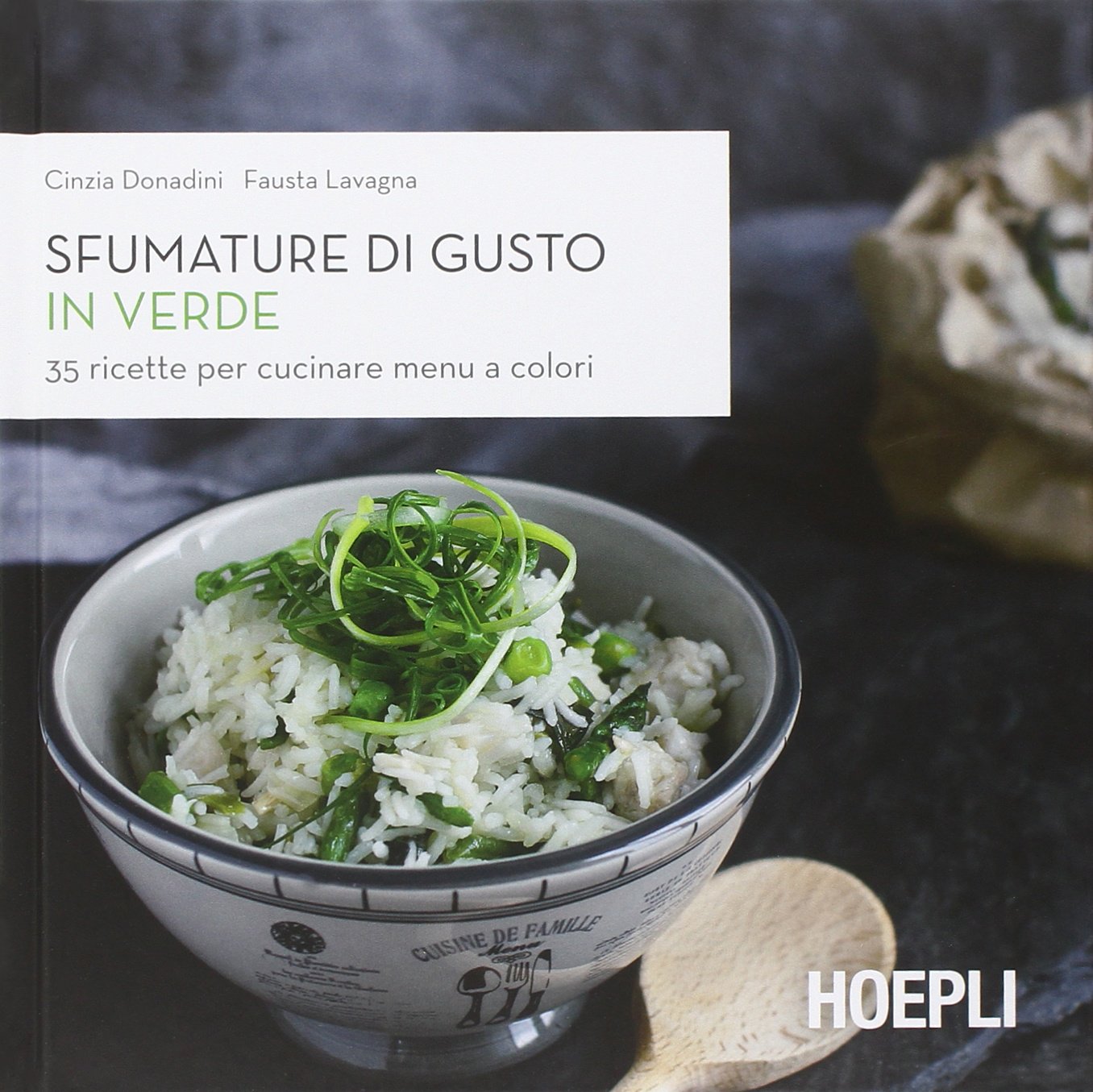 Sfumature di gusto in verde. 35 ricette per cucinare menu a colori Leisure, Home & Garden