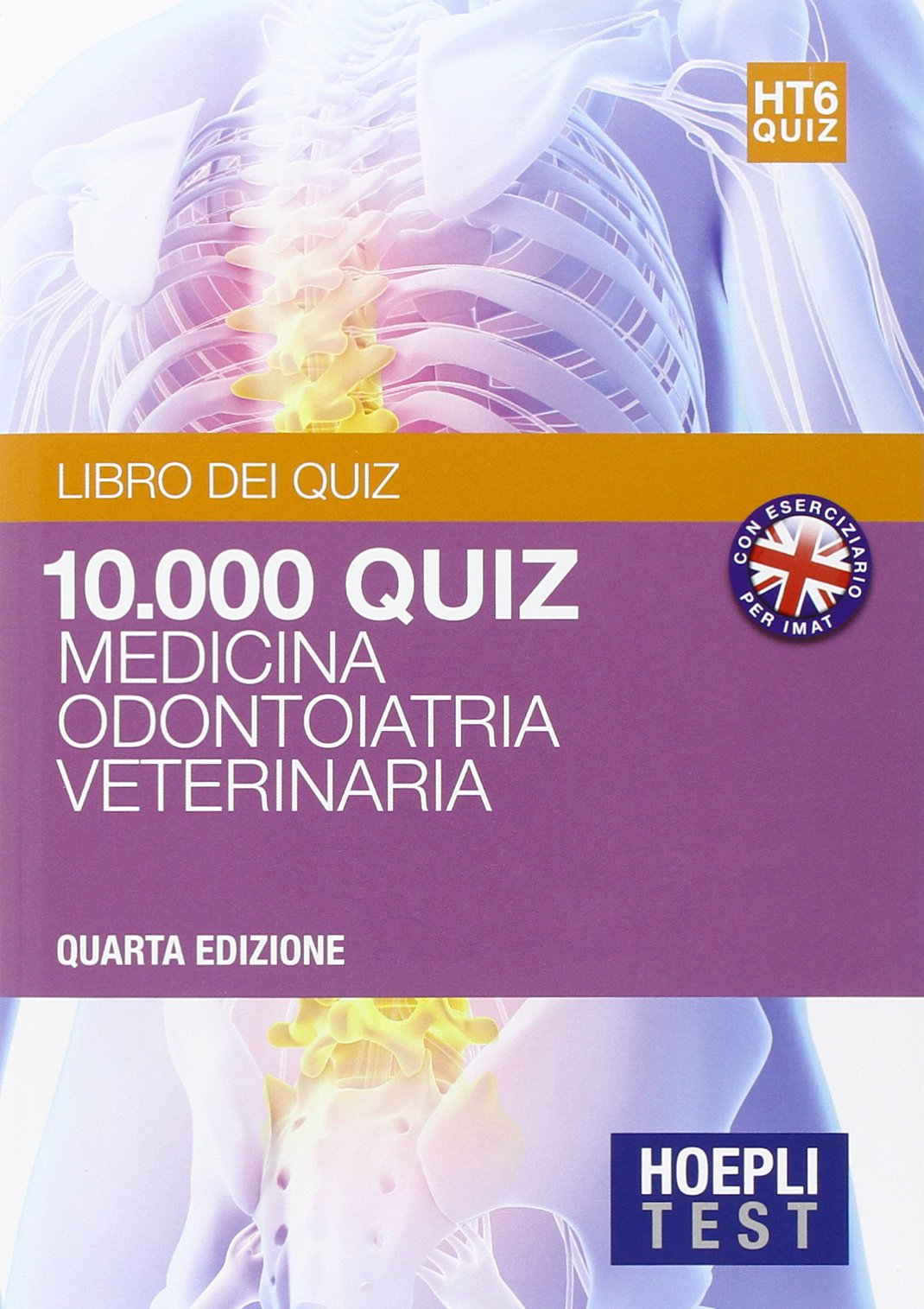 Hoepli test. 10.000 quiz e commentati per i test di amissione all'università. Medicina, odontoiatria, veterinaria (Vol. 6) book