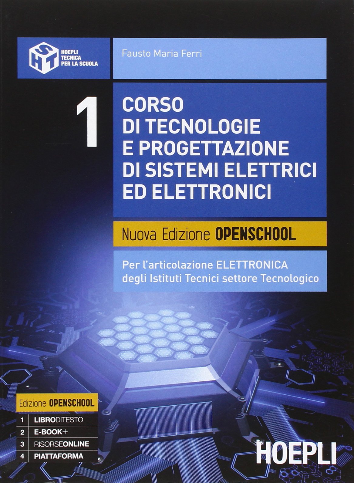 Corso di tecnologie e progettazione di sistemi elettrici ed elettronici. Ediz. openschool. Per l'articolazione elettronica degli Istituti tecnici settore tecnologico (Vol. 1) Professional & Reference Books