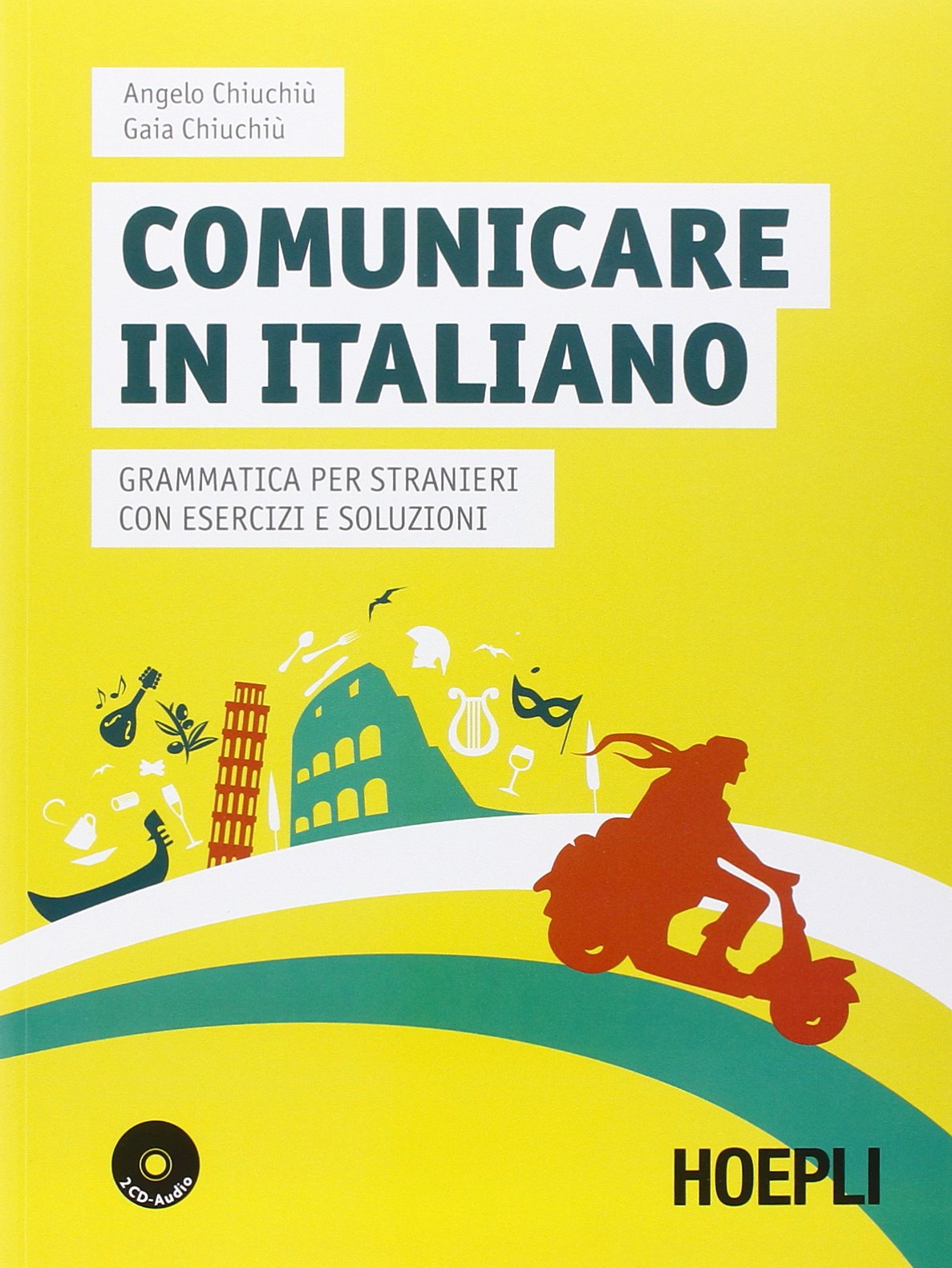 Comunicare in italiano. Grammatica per stranieri con esercizi e soluzioni. Con 2 CD Audio Foreign Languages ​​& Dictionaries