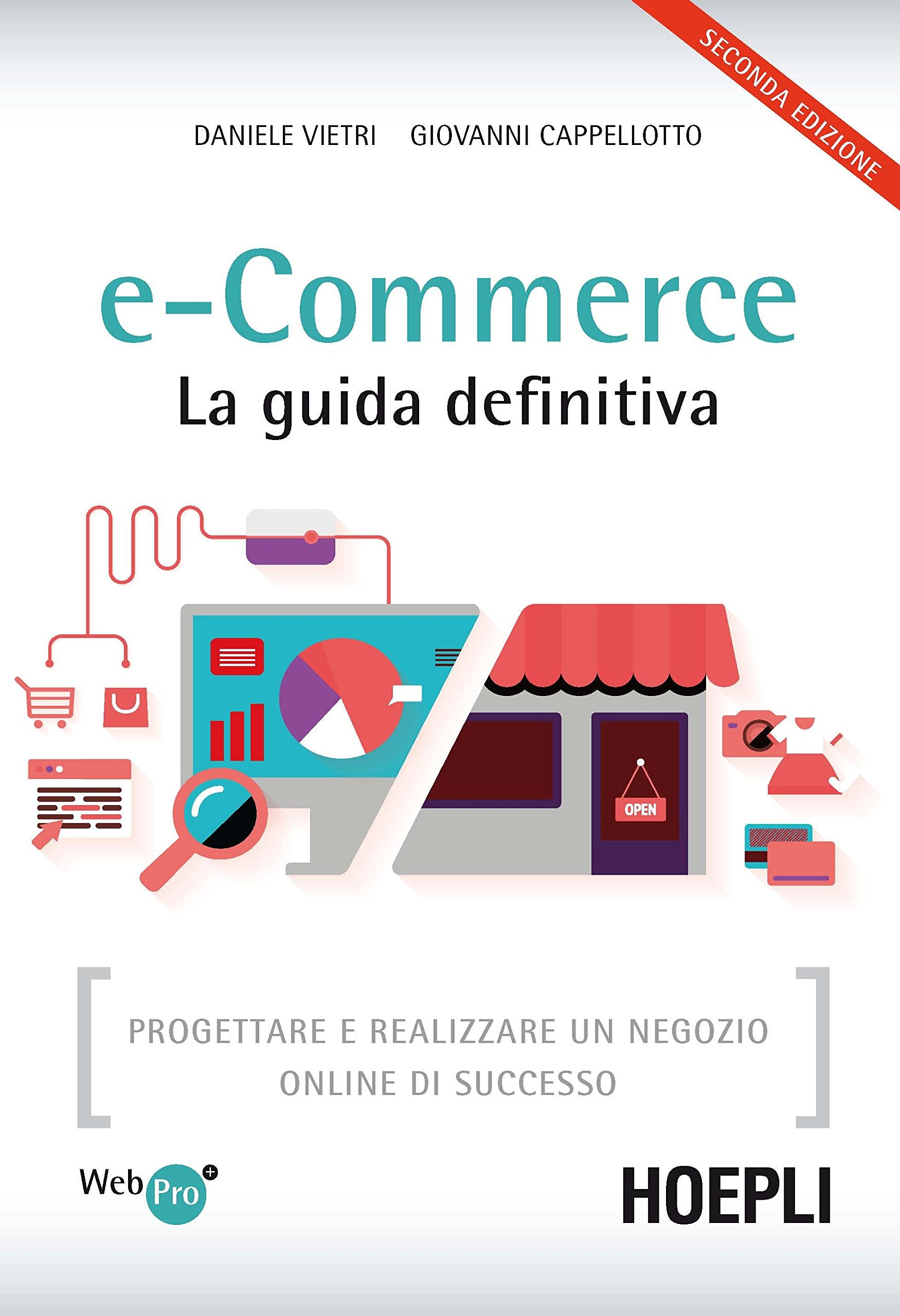 E-commerce. La guida definitiva. Progettare e realizzare un negozio online di successo Business, Finance & Career