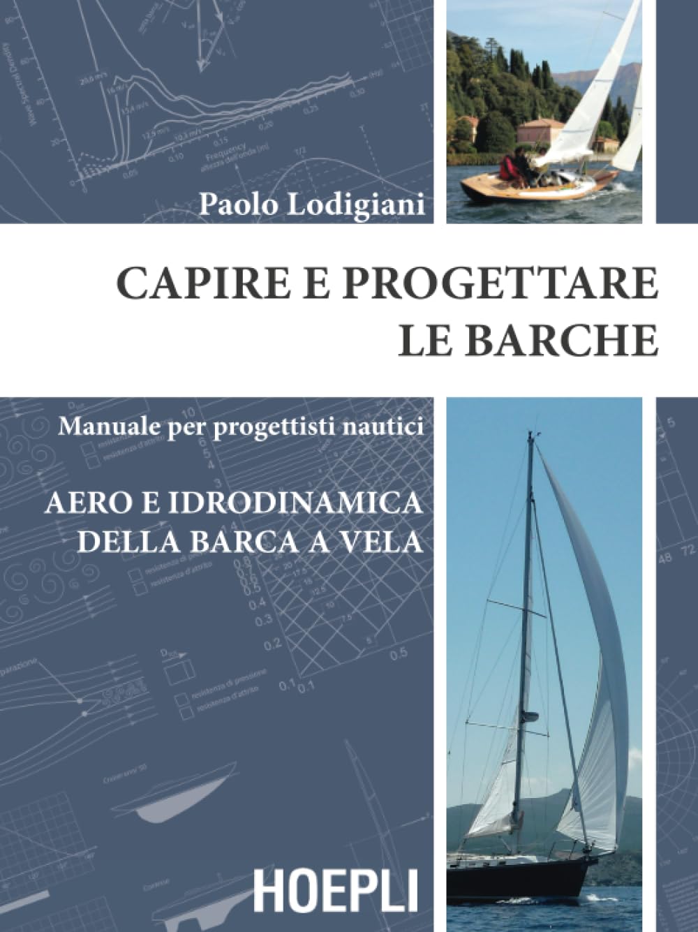 Capire e progettare le barche: Manuale per progettisti nautici. Aero e idrodinamica della barca a vela book