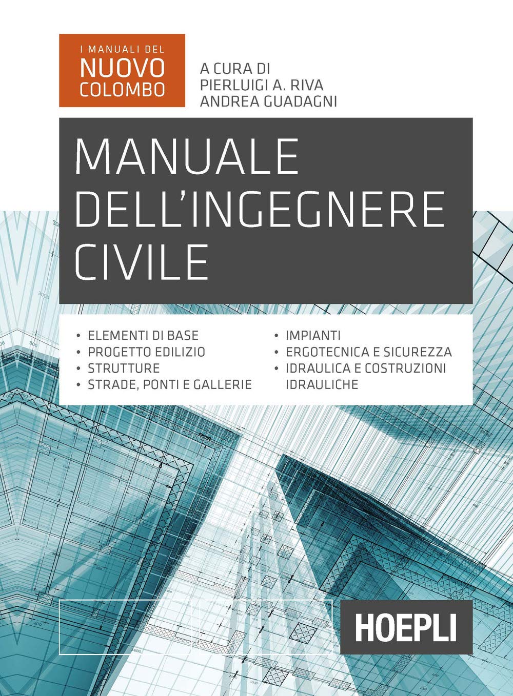 Manuale dell'ingegnere civile (Ingegneria civile) Business & Technology