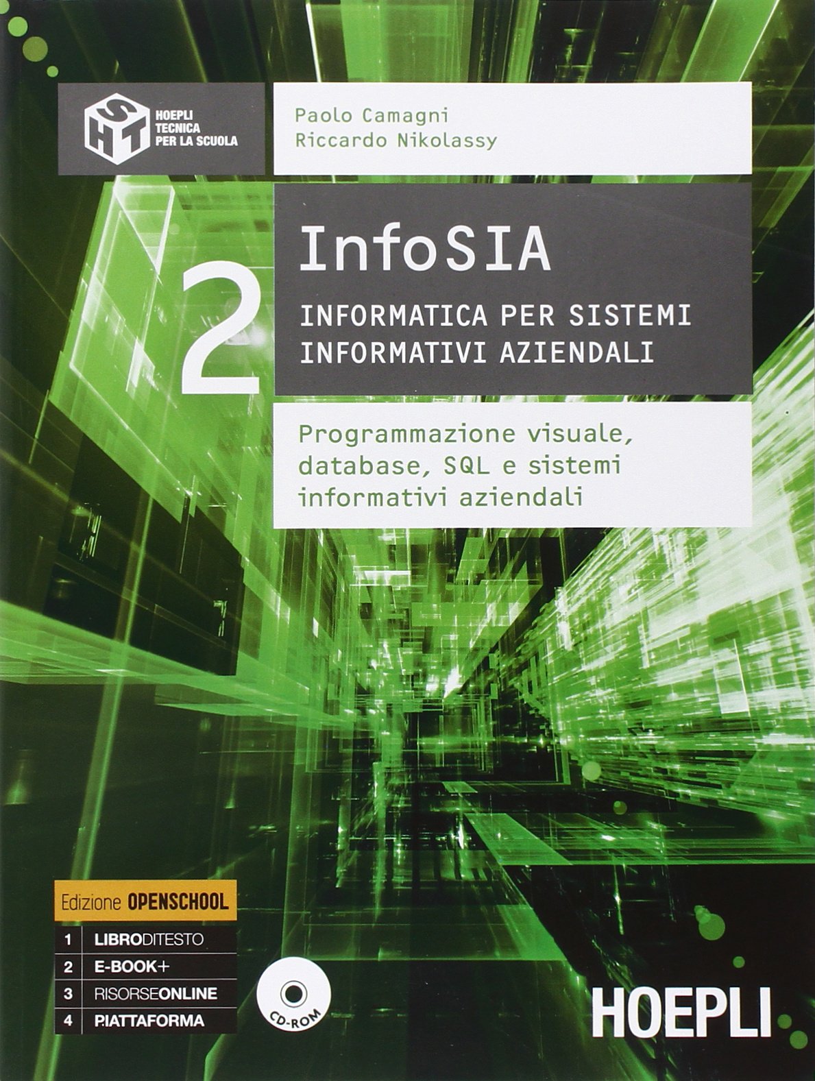 InfoSIA. Informatica per sistemi informativi aziendali. Programmazione visuale, database... Per le Scuole superiori. Con CD-ROM (Vol. 2) book