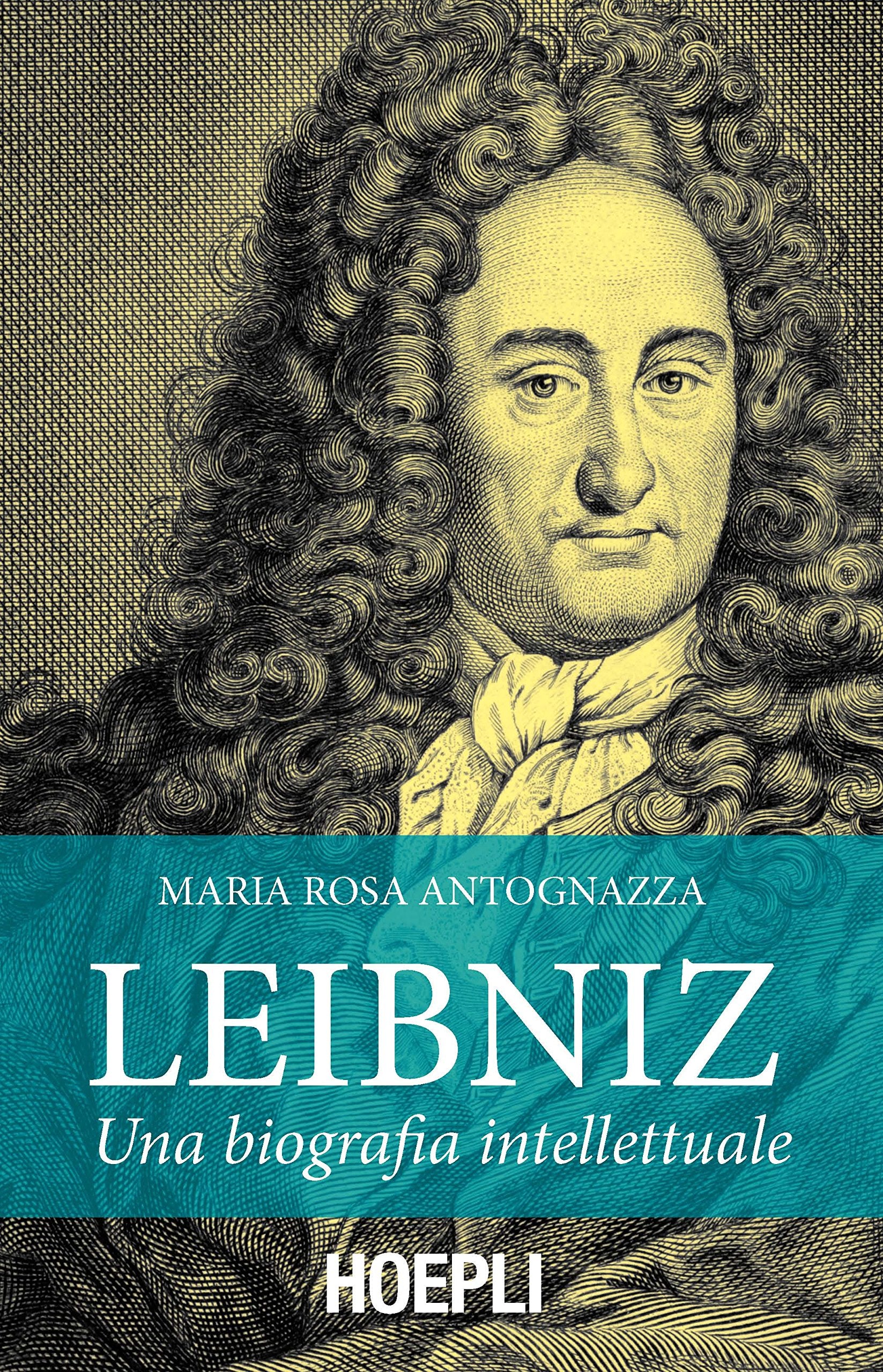 Leibniz. Una biografia intellettuale Philosophy