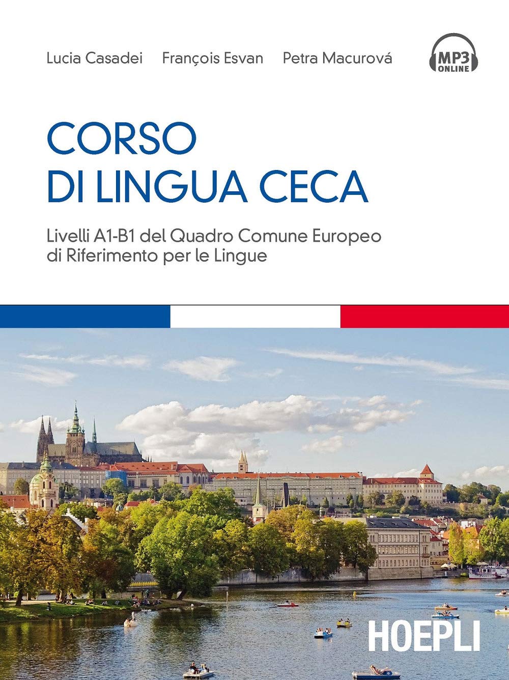 Corso di lingua ceca. Livelli A1-B1 del quadro comune europeo di riferimento per le lingue book