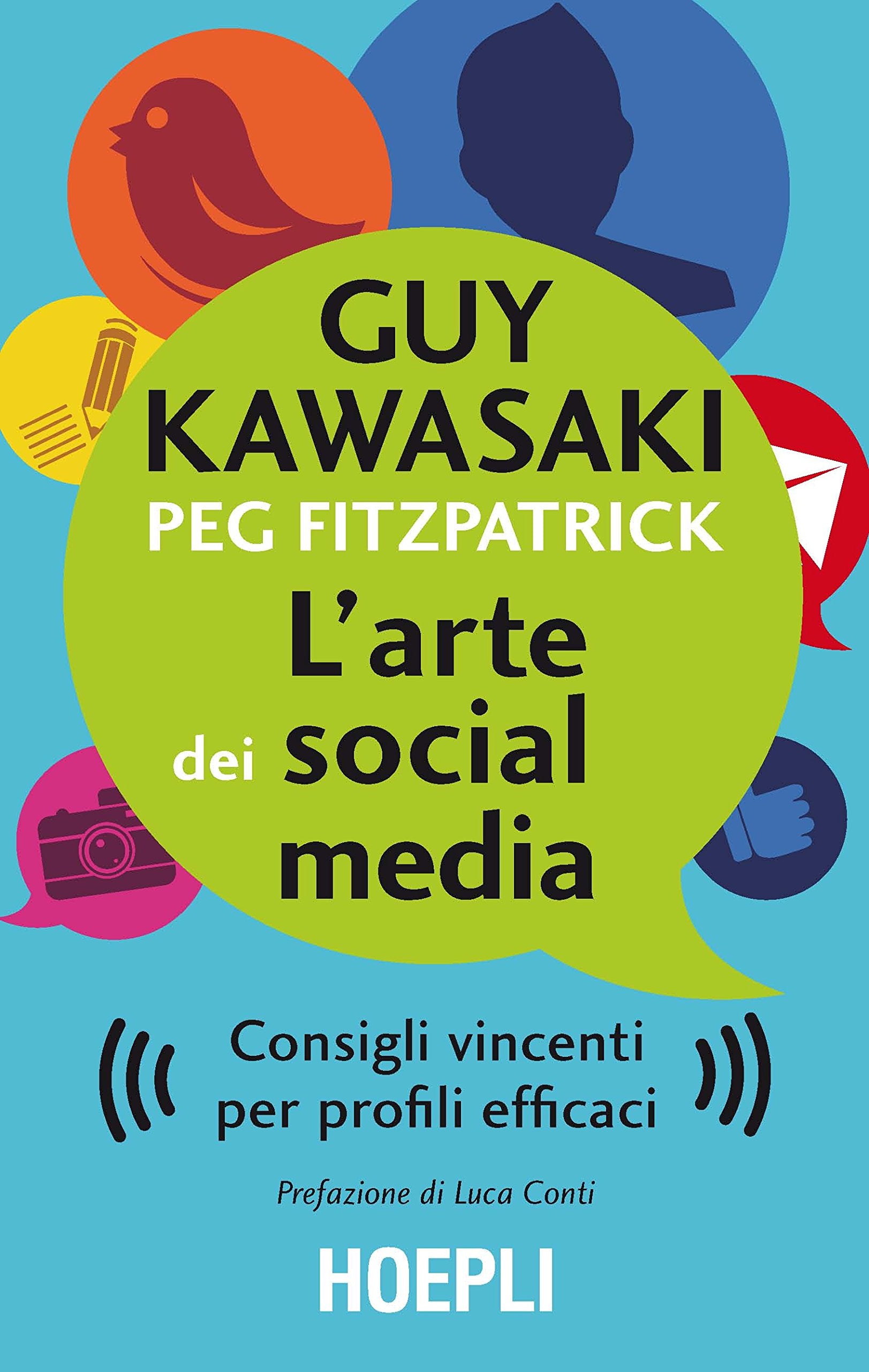 L'arte dei social media. Consigli vincenti per profili efficaci book