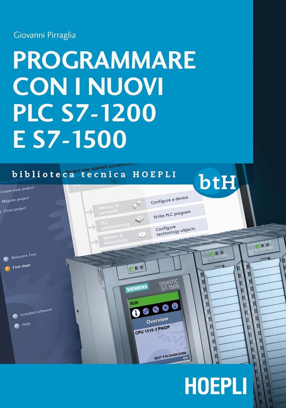 Programmare con i nuovi PLC S7-1200 e S7-1500 (Biblioteca Tecnica Hoepli) Computer Science