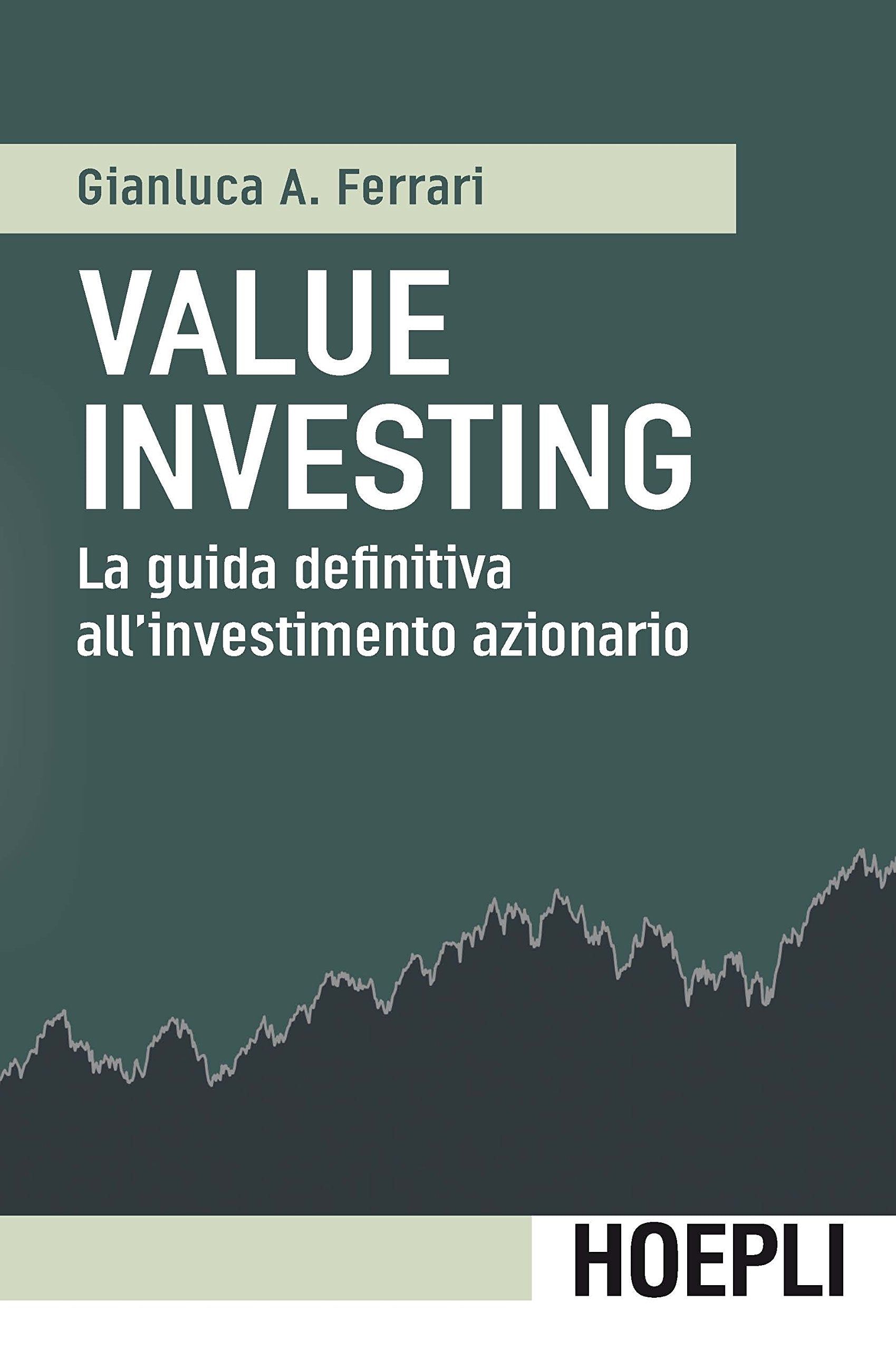 Value investing. La guida definitiva all'investimento azionario book