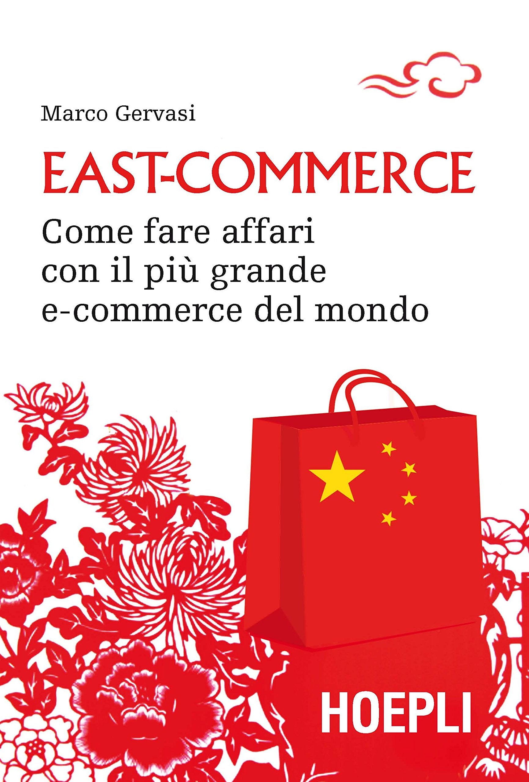East-commerce. Come fare affari con il più grande e-commerce del mondo book