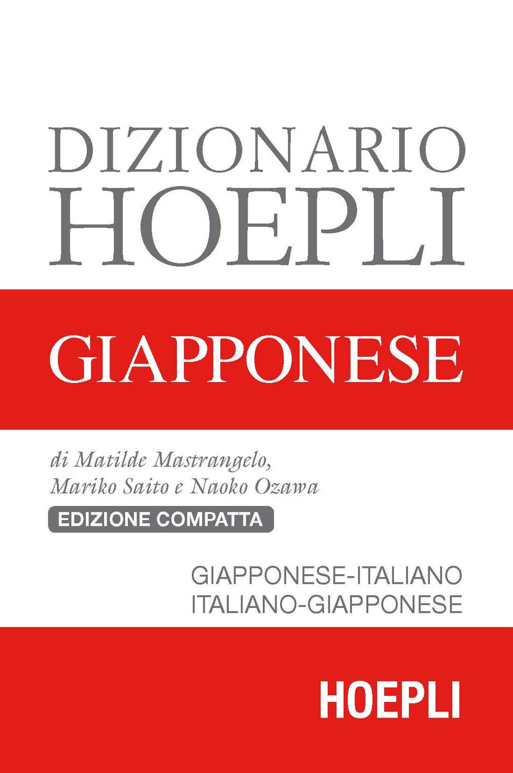 Dizionario Hoepli giapponese. Giapponese-italiano, italiano-giapponese book