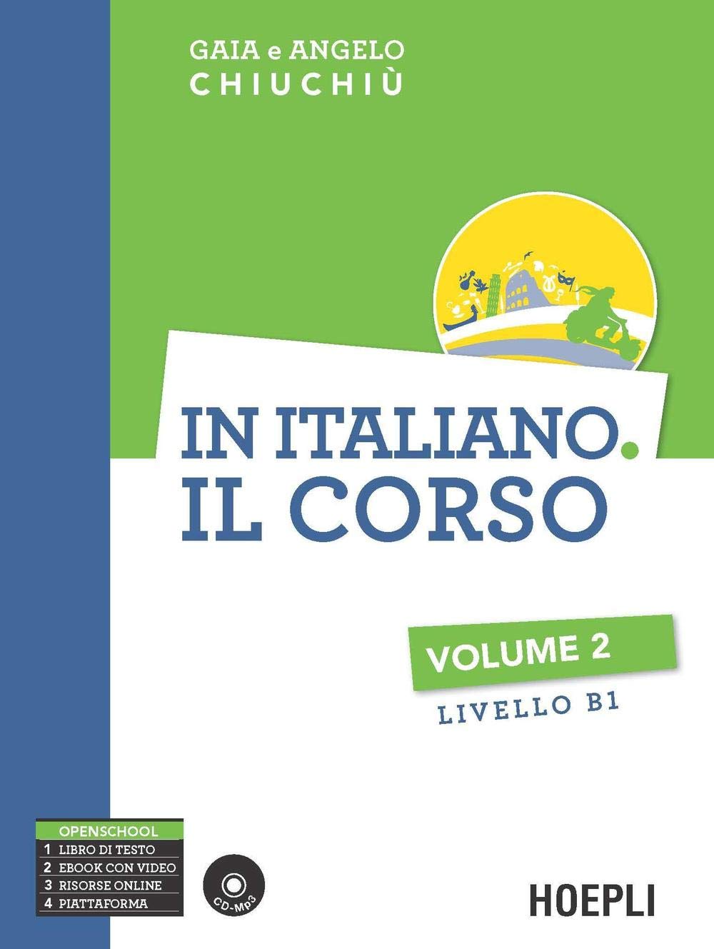 In italiano. Il corso. Livello B1. Con CD Audio formato MP3: Volume 2 (B1) + CD mp3 (Corsi di lingua) Foreign Languages ​​& Dictionaries