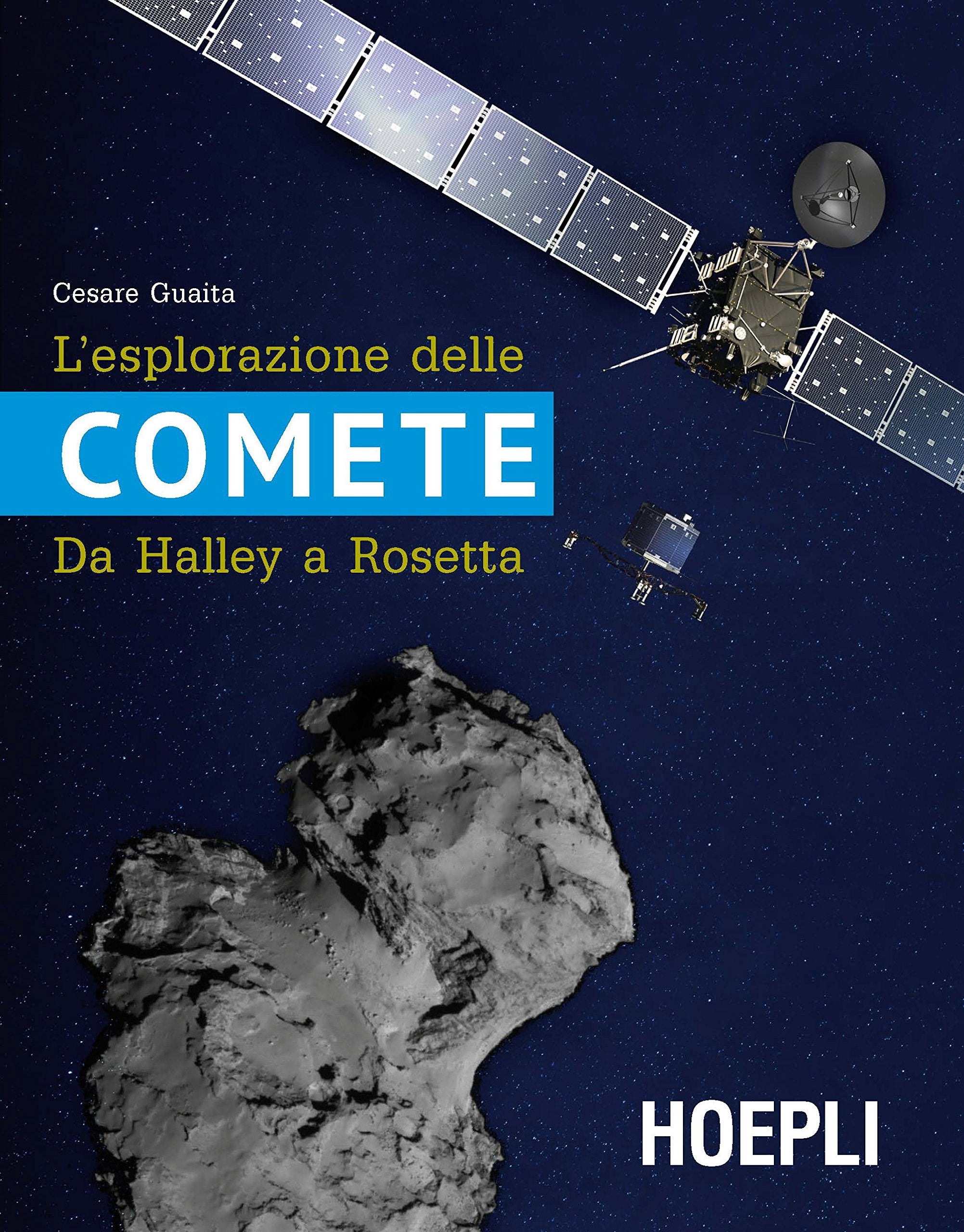 L' esplorazione delle comete. Da Halley a Rosetta Learning & Reference