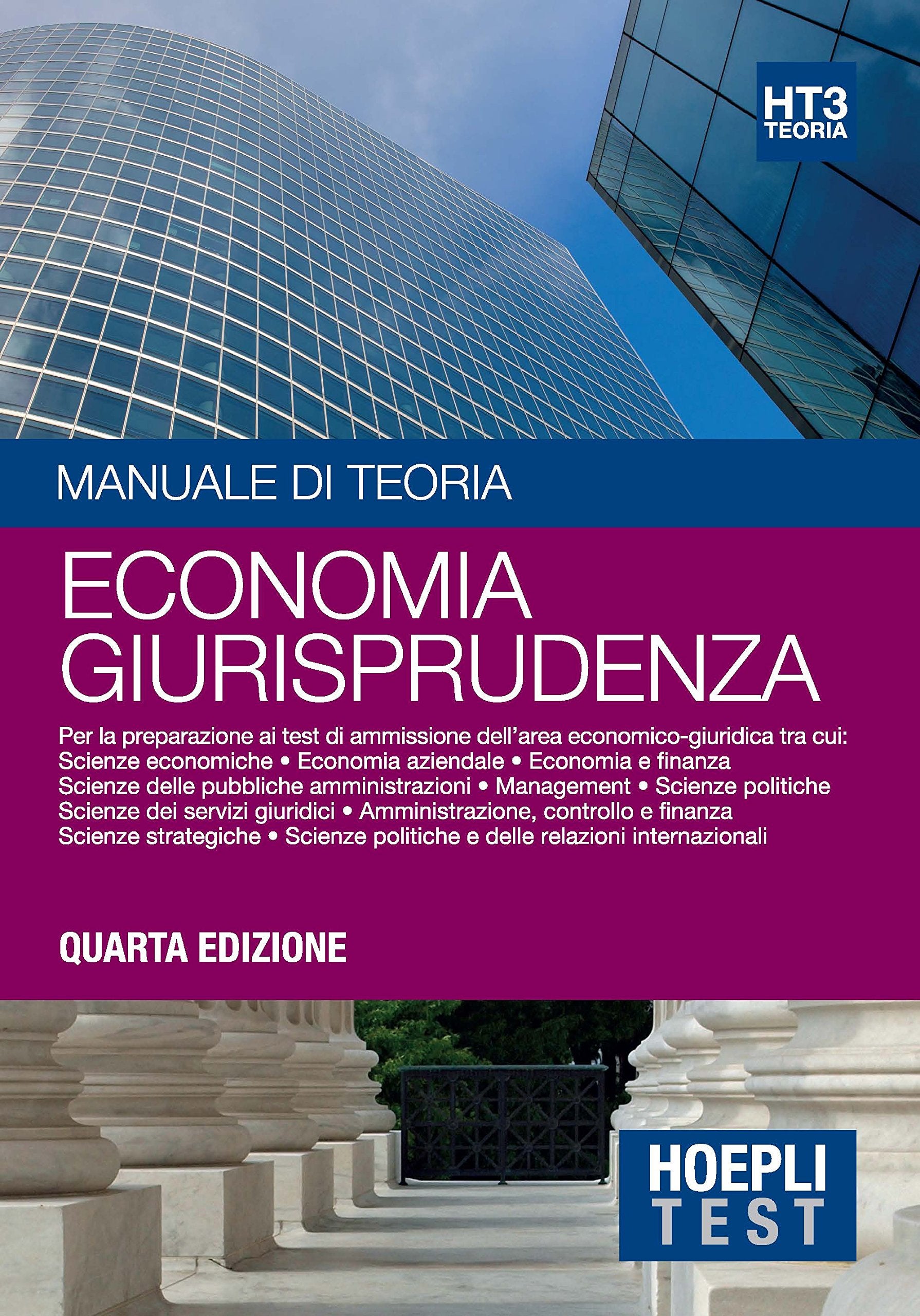 Hoepli Test. Manuale di teoria. Per la preparazione ai test di ammissione dell'area economico-giuridica. Economia giurisprudenza (Vol. 3) Business, Finance & Career