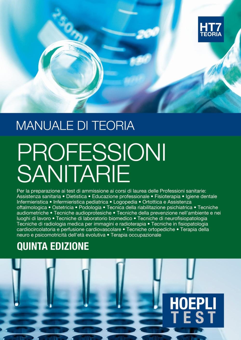 Hoepli test. Manuale di teoria. Per la preparazione ai test di ammissione ai corsi di laurea delle professioni sanitarie (Vol. 7) book