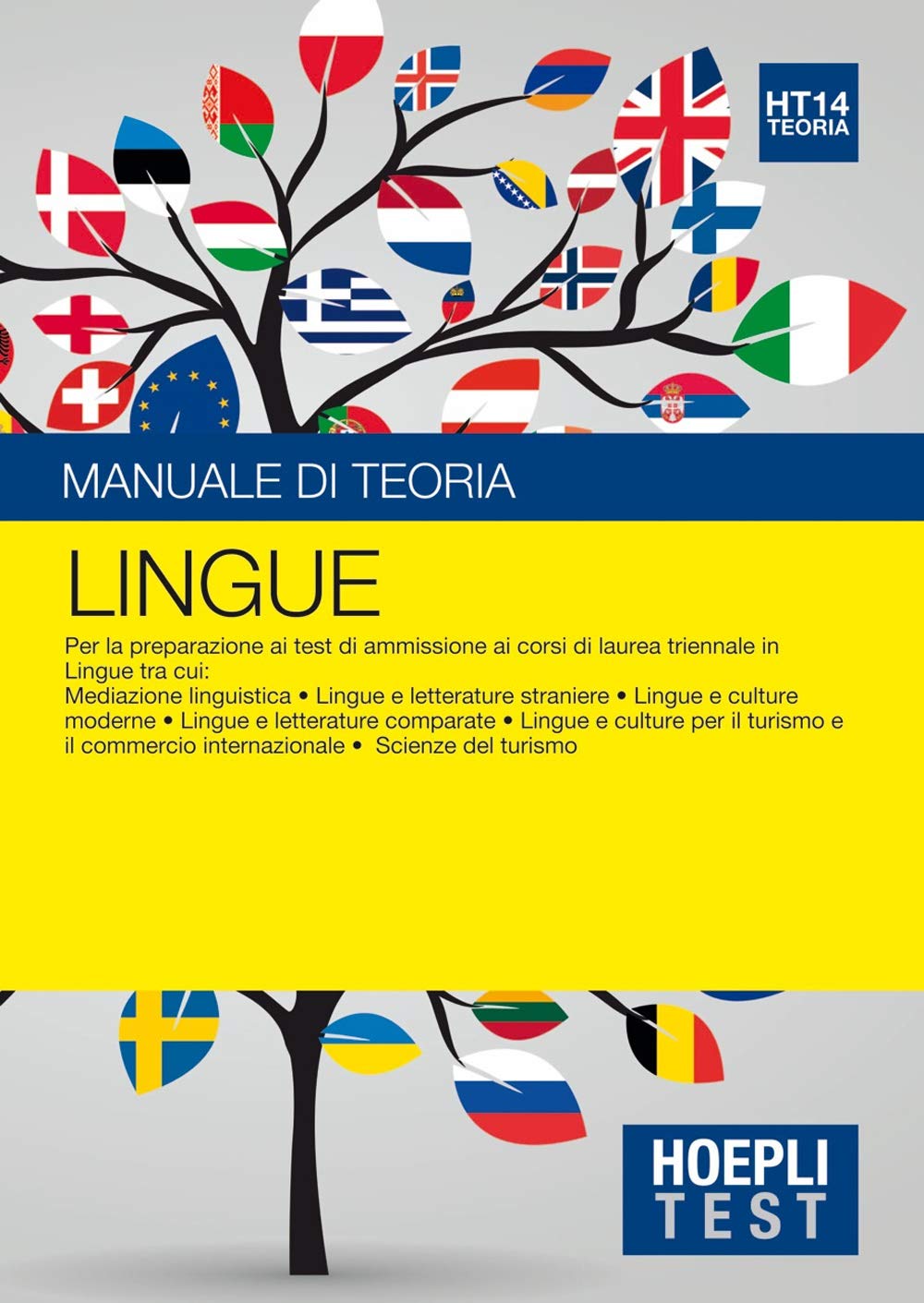 Hoepli Test. Lingue. Manuale di teoria. Per la preparazione ai test di ammissione ai corsi di laurea triennale in lingue... Study Guides