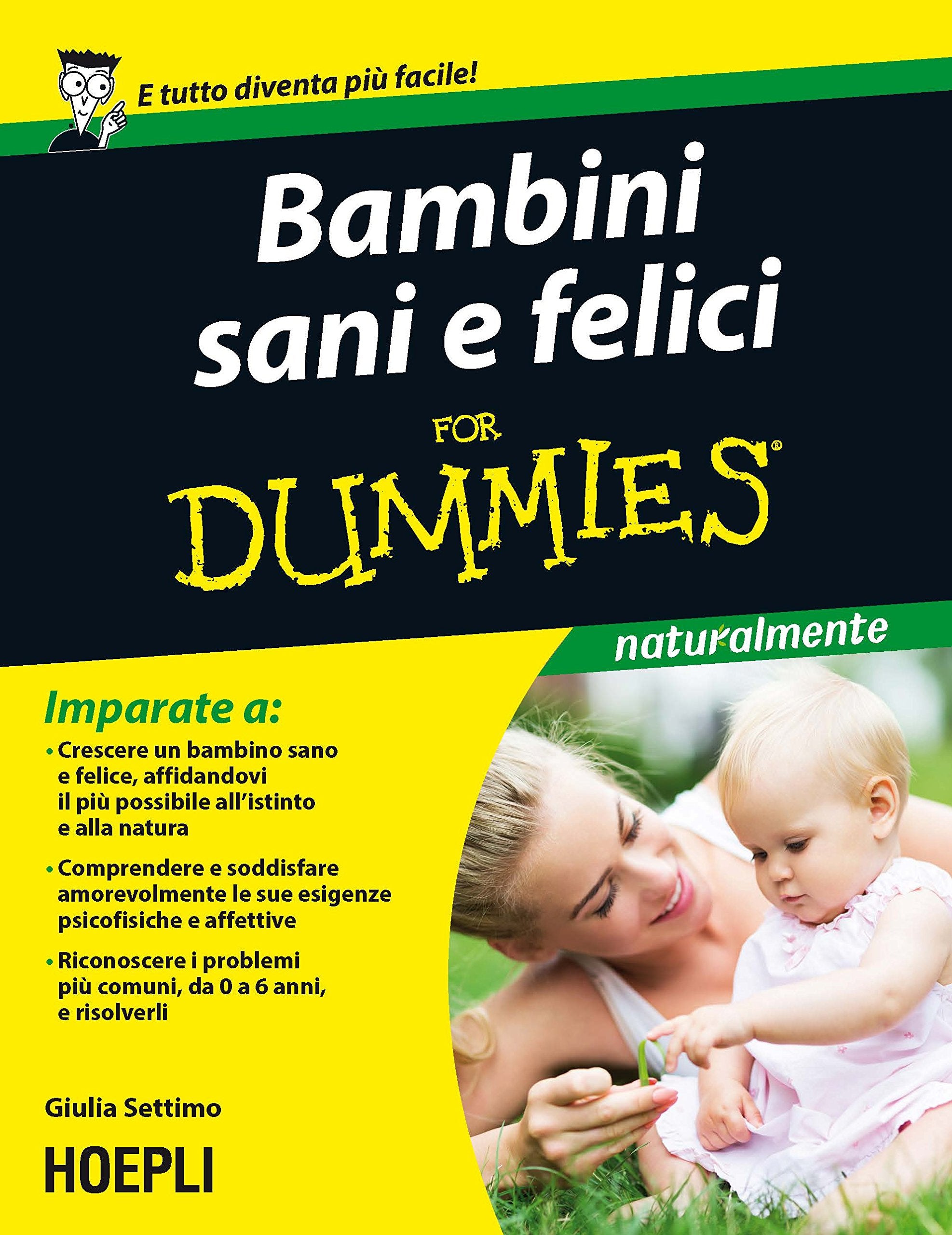 Bambini sani e felici For Dummies (Lifestyle) Parents & Children