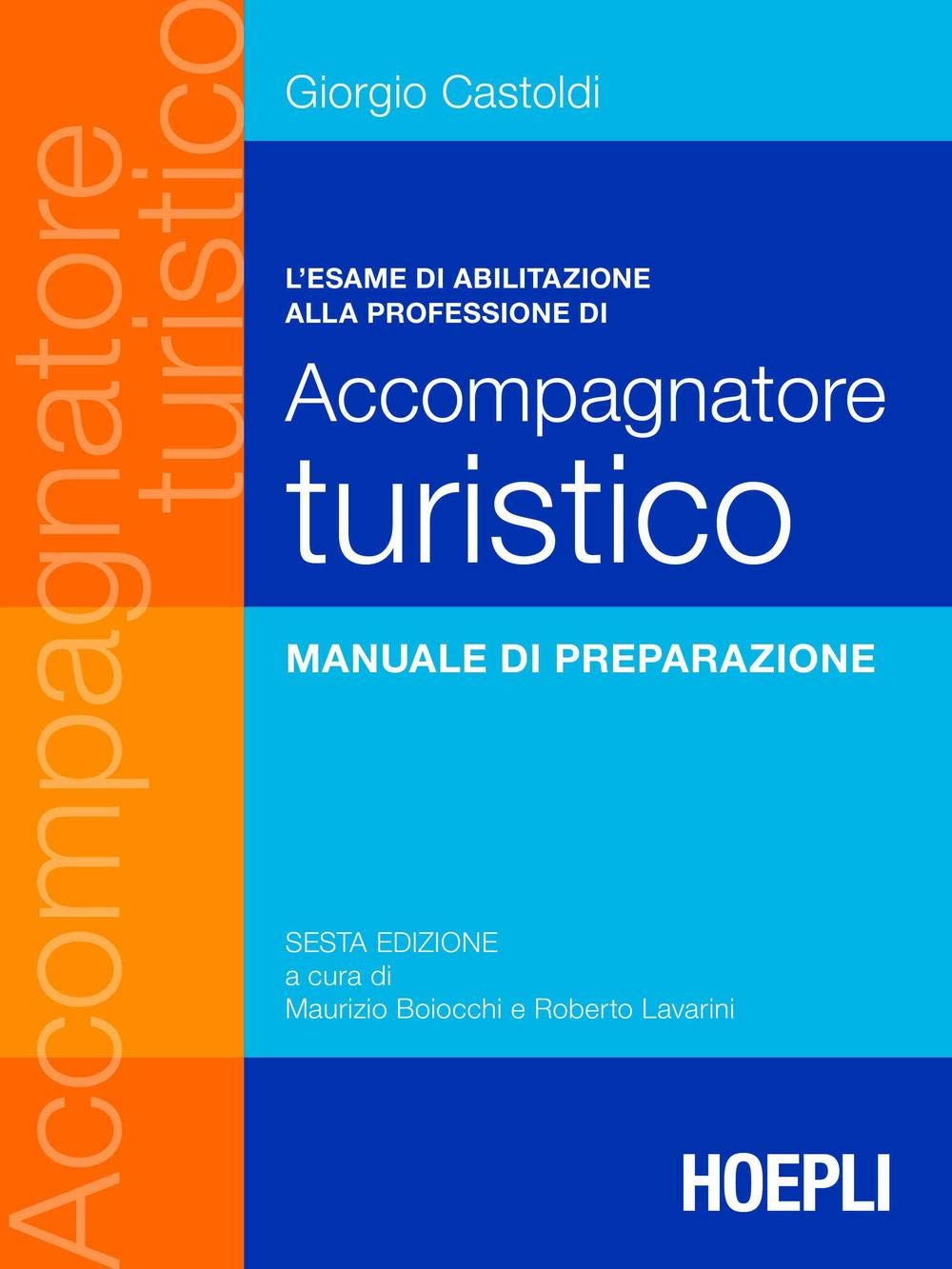 L' esame di abilitazione alla professione di accompagnatore turistico Business, Finance & Career