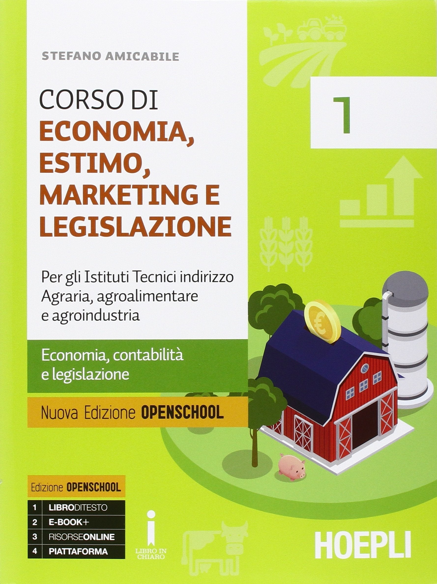 Corso di economia, estimo, marketing e legislazione. Con e-book. Con espansione online. Per gli Ist. tecnici indirizzo agraria, agroalimentare e agroindustria Professional & Reference Books