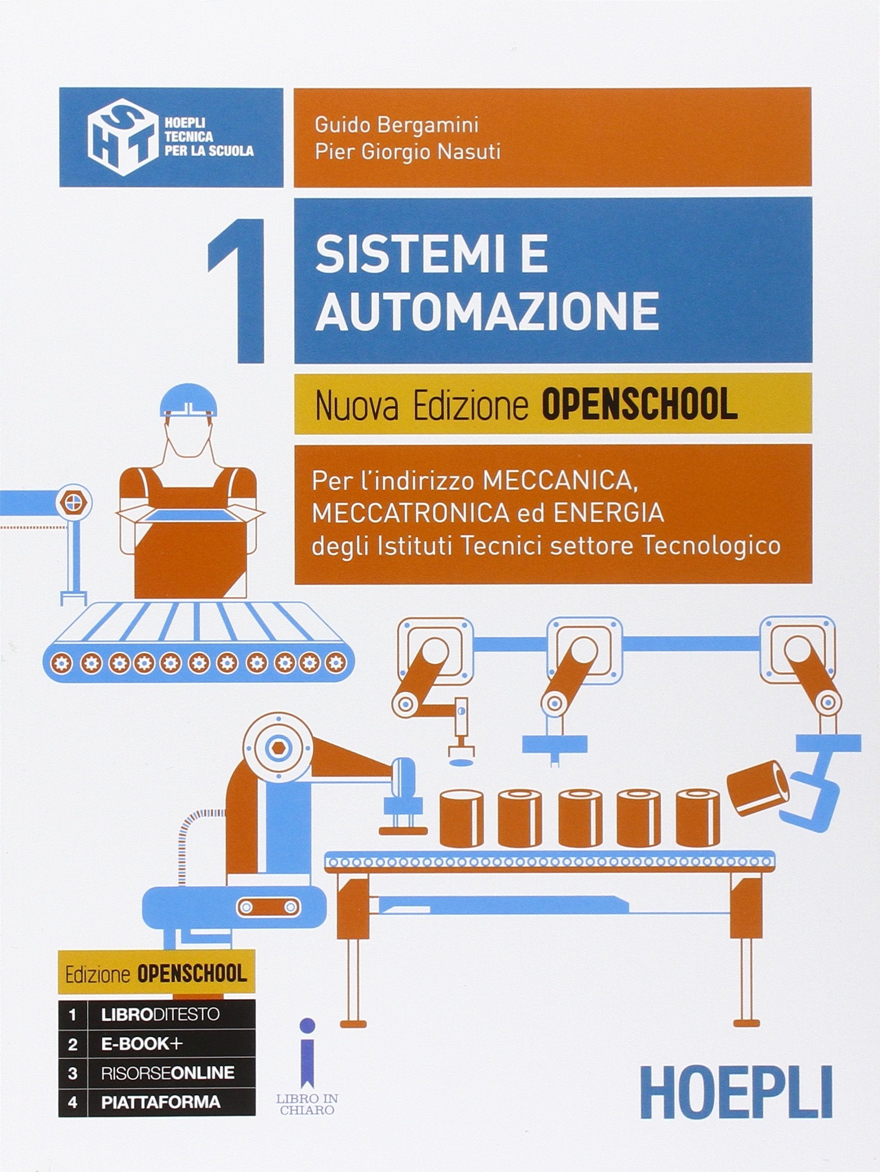 Sistemi e automazione. Ediz. openschool. Per gli Ist. tecnici industriali ad indirizzo meccanica, meccatronica ed energia. Con e-book. Con espansione online (Vol. 1) Non-fiction