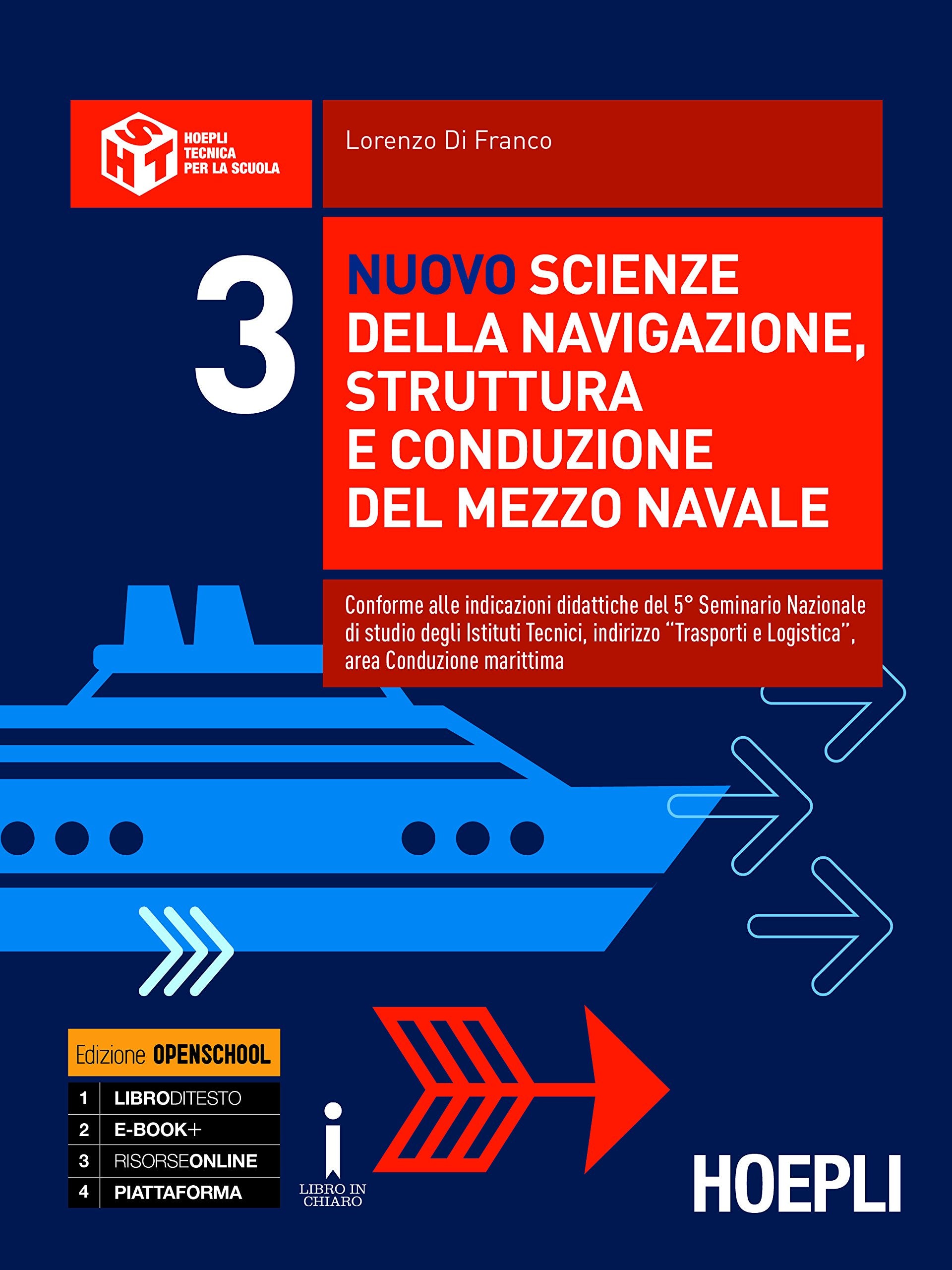 Nuovo scienze della navigazione, struttura e conduzione del mezzo navale. Per gli Ist. tecnici nautici. Con e-book. Con espansione online (Vol. 3) book