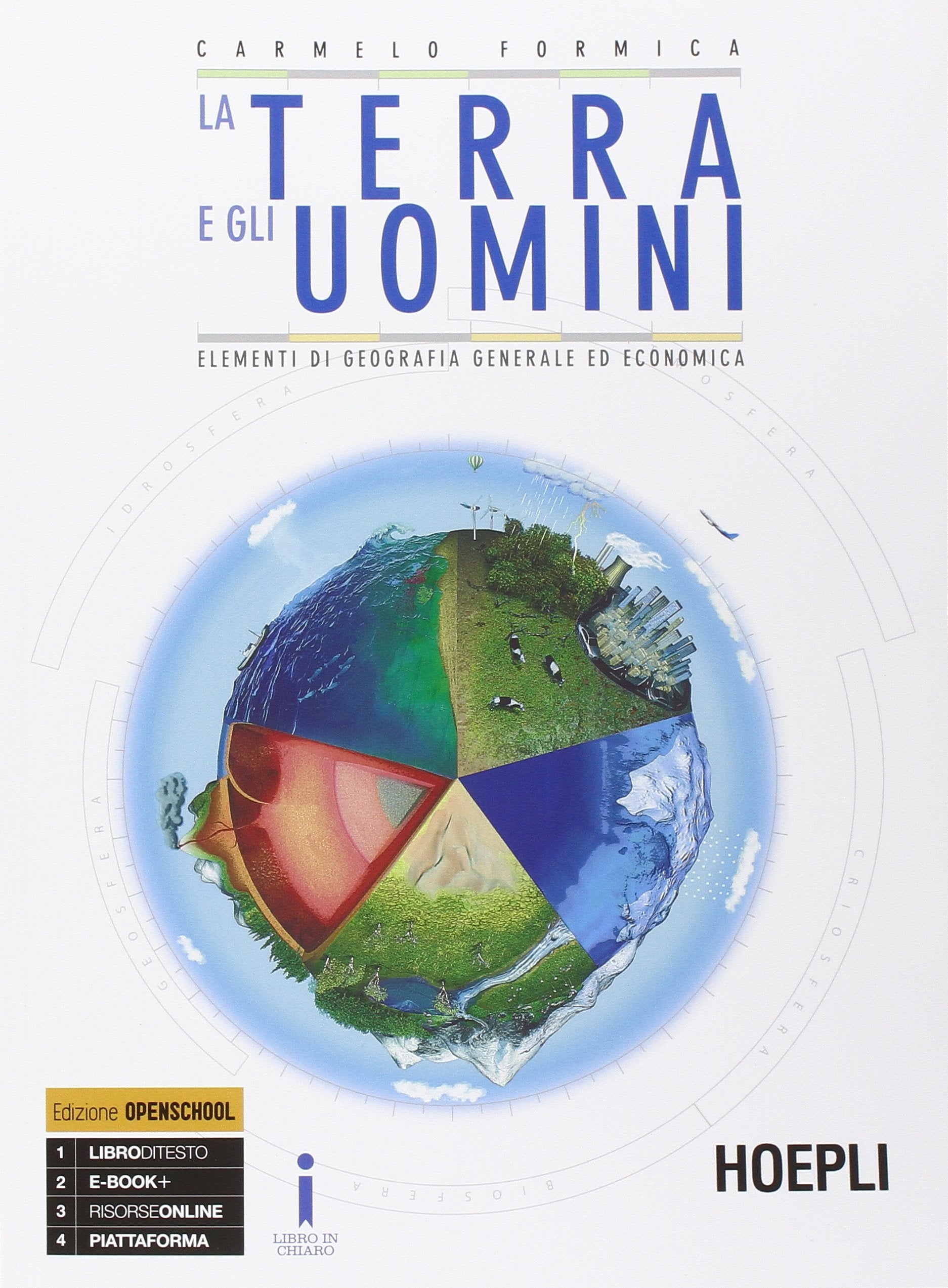 La terra e gli uomini. Elementi di geografia generale ed economica. Per le Scuole superiori. Con e-book. Con espansione online Natural Sciences