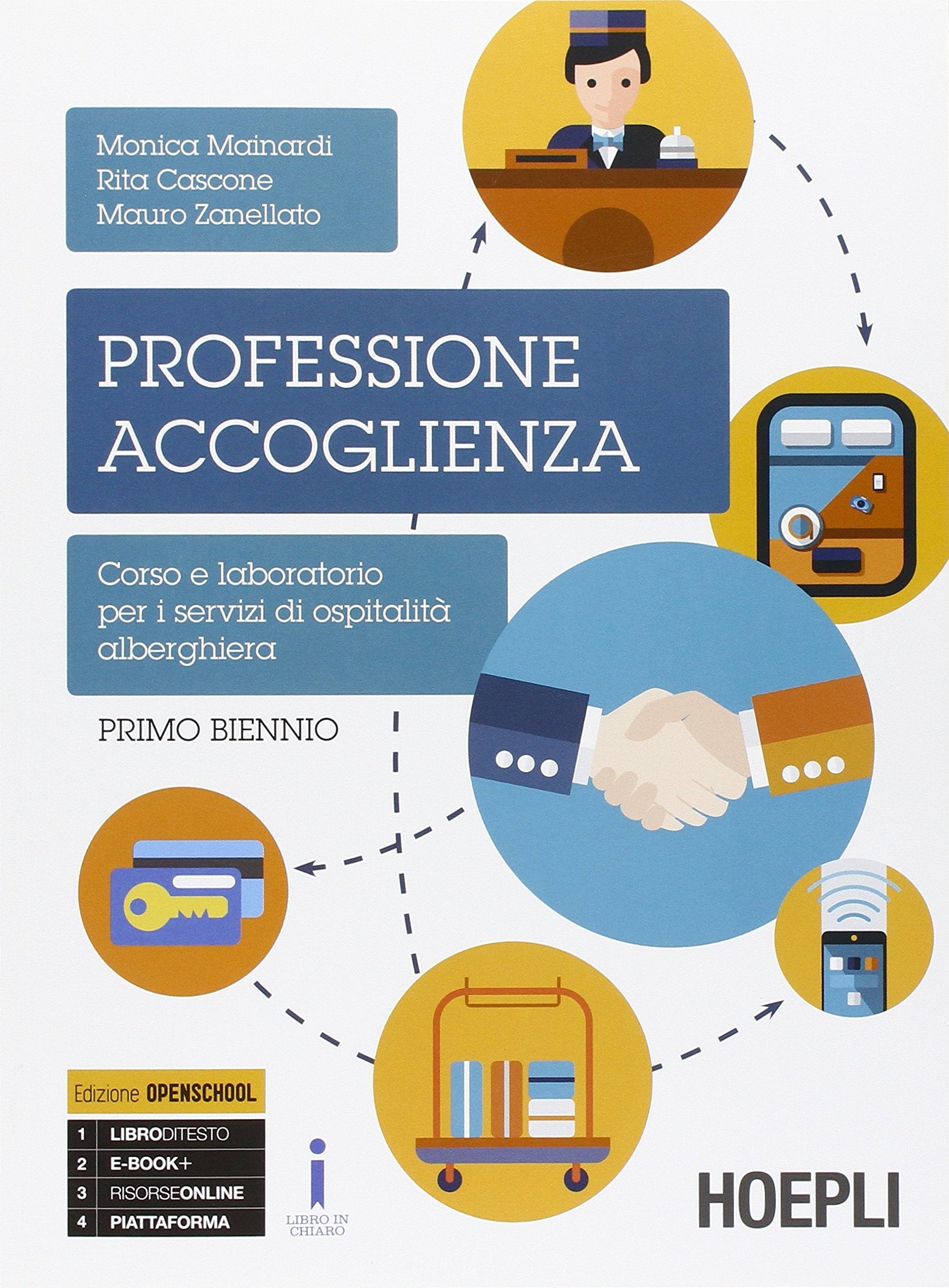 Professione accoglienza. Laboratorio di servizi di accoglienza turistica. Per il biennio degli Ist. tecnici e professionali (Vol. 1) Non-fiction