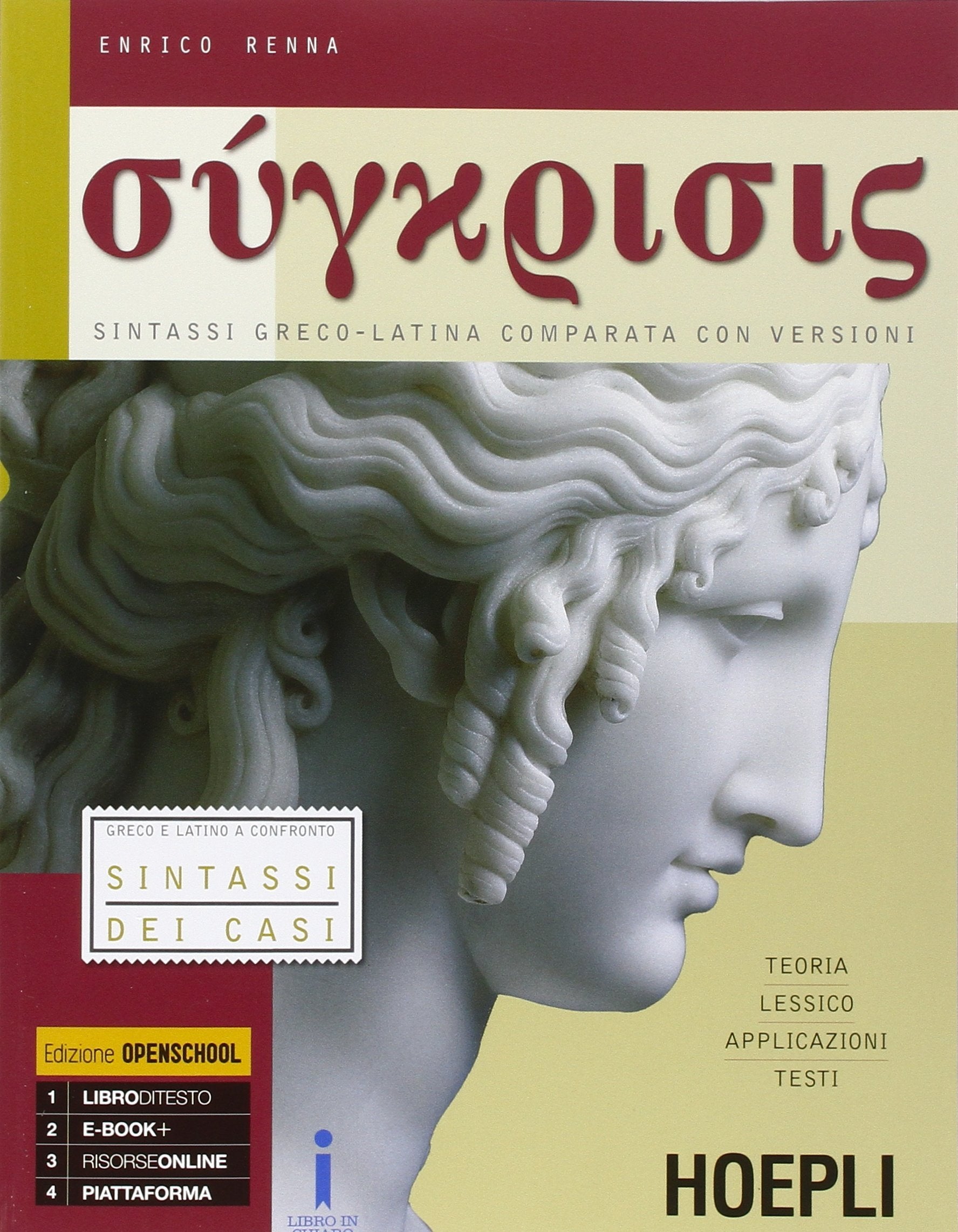 Synkrisis. Sintassi greco-latina comparata con versioni. Per i Licei e gli Ist. magistrali. Con e-book. Con espansione online (Vol. 1) book