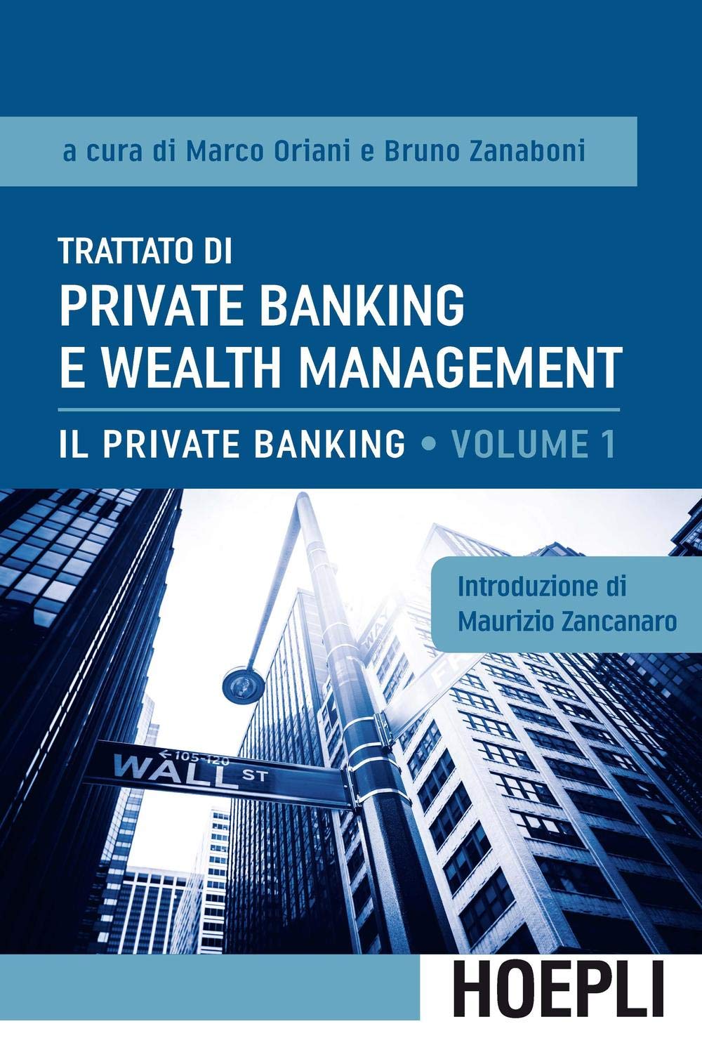 Trattato di private banking e wealth management. Il private banking (Vol. 1) book