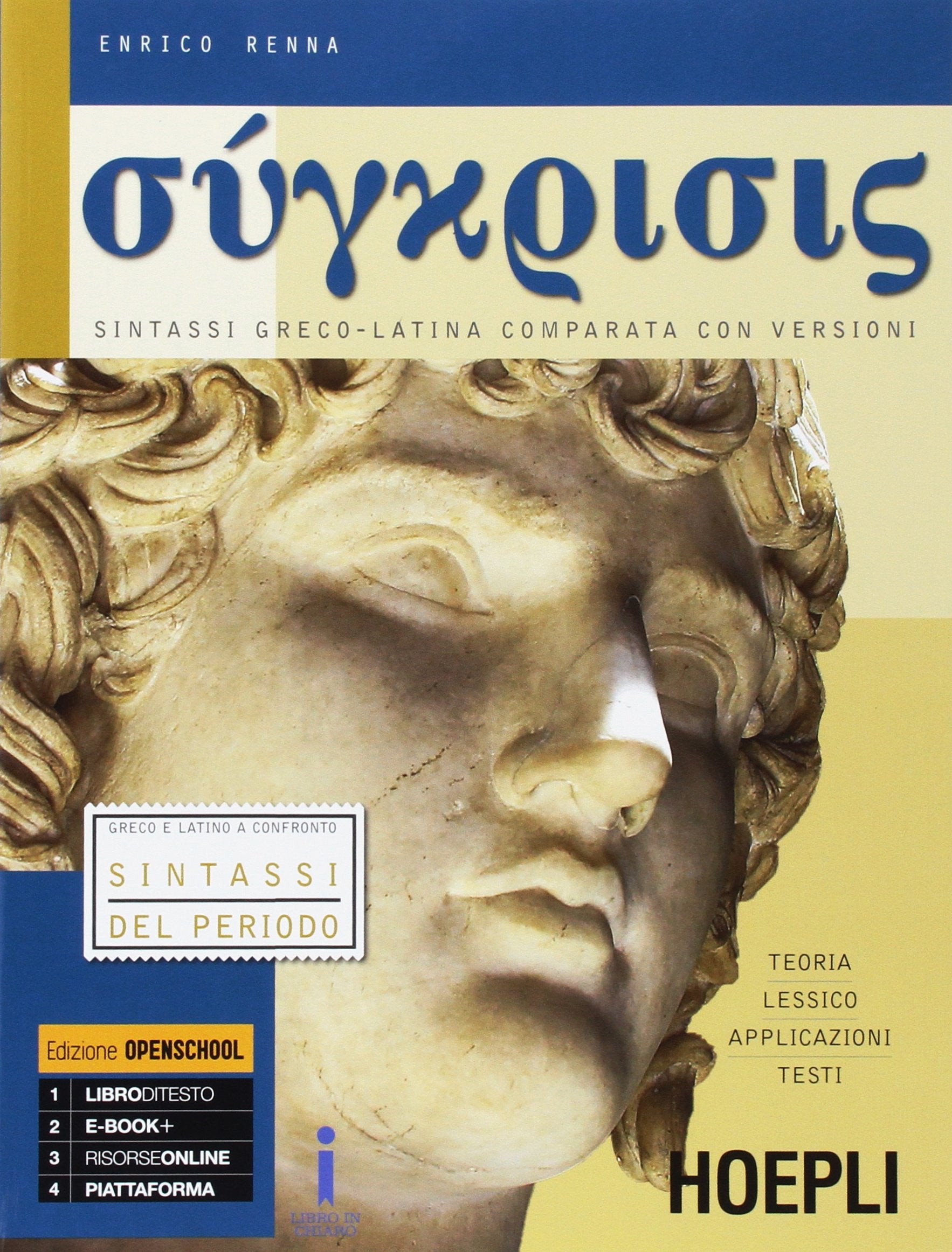 Synkrisis. Sintassi greco-latina comparata con versioni. Per i Licei. Con e-book. Con espansione online (Vol. 3) book