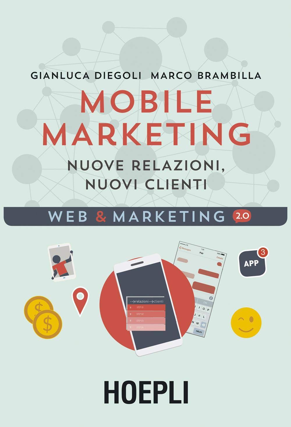 Mobile marketing. Nuove relazioni, nuovi clienti book