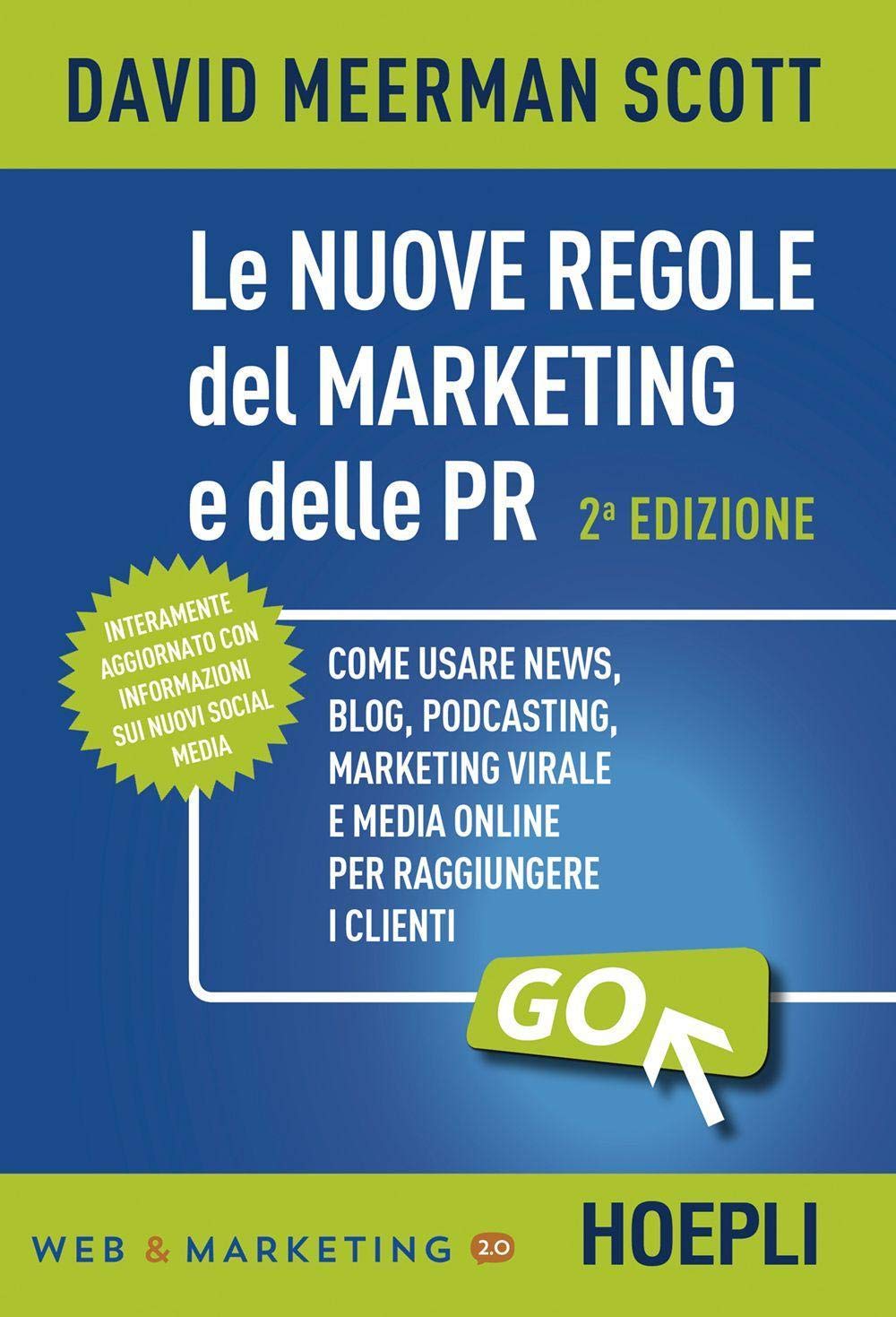 Le nuove regole del marketing e delle PR (Web & marketing 2.0) Business, Finance & Career