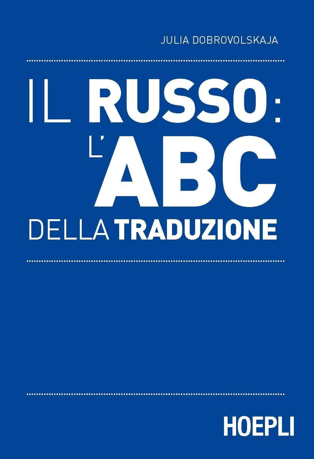 Il russo: l'ABC della traduzione (Lingue settoriali) Social Sciences