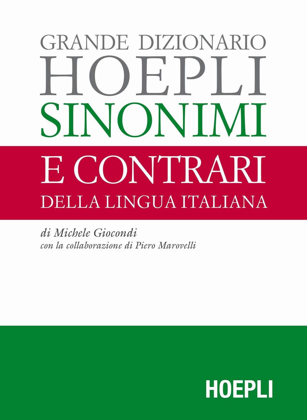 Grande dizionario Hoepli sinonimi e contrari della lingua italiana Foreign Languages ​​& Dictionaries