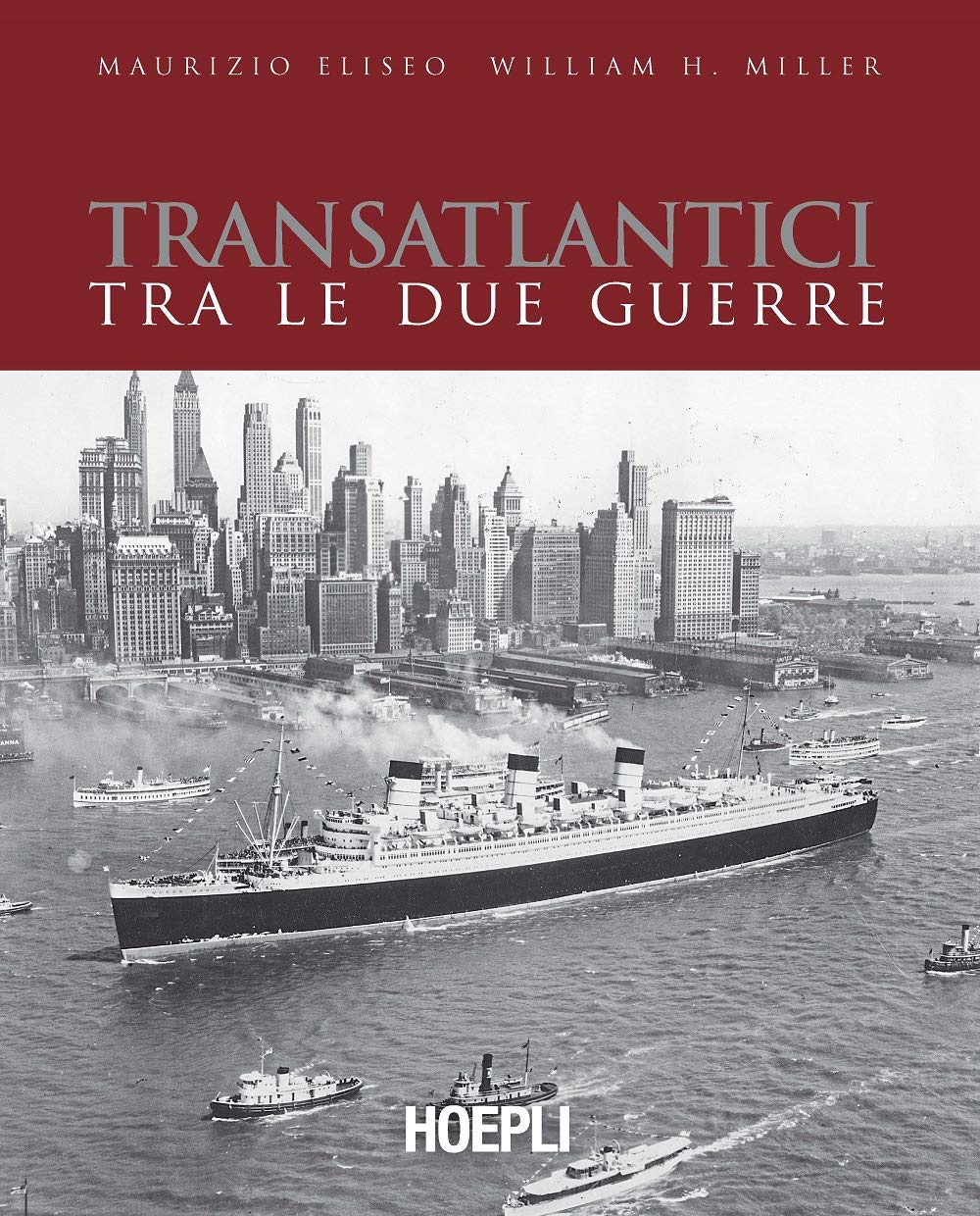 Transatlantici tra le due guerre. L'epoca d'oro delle navi di linea (Nautica) Media & Communication