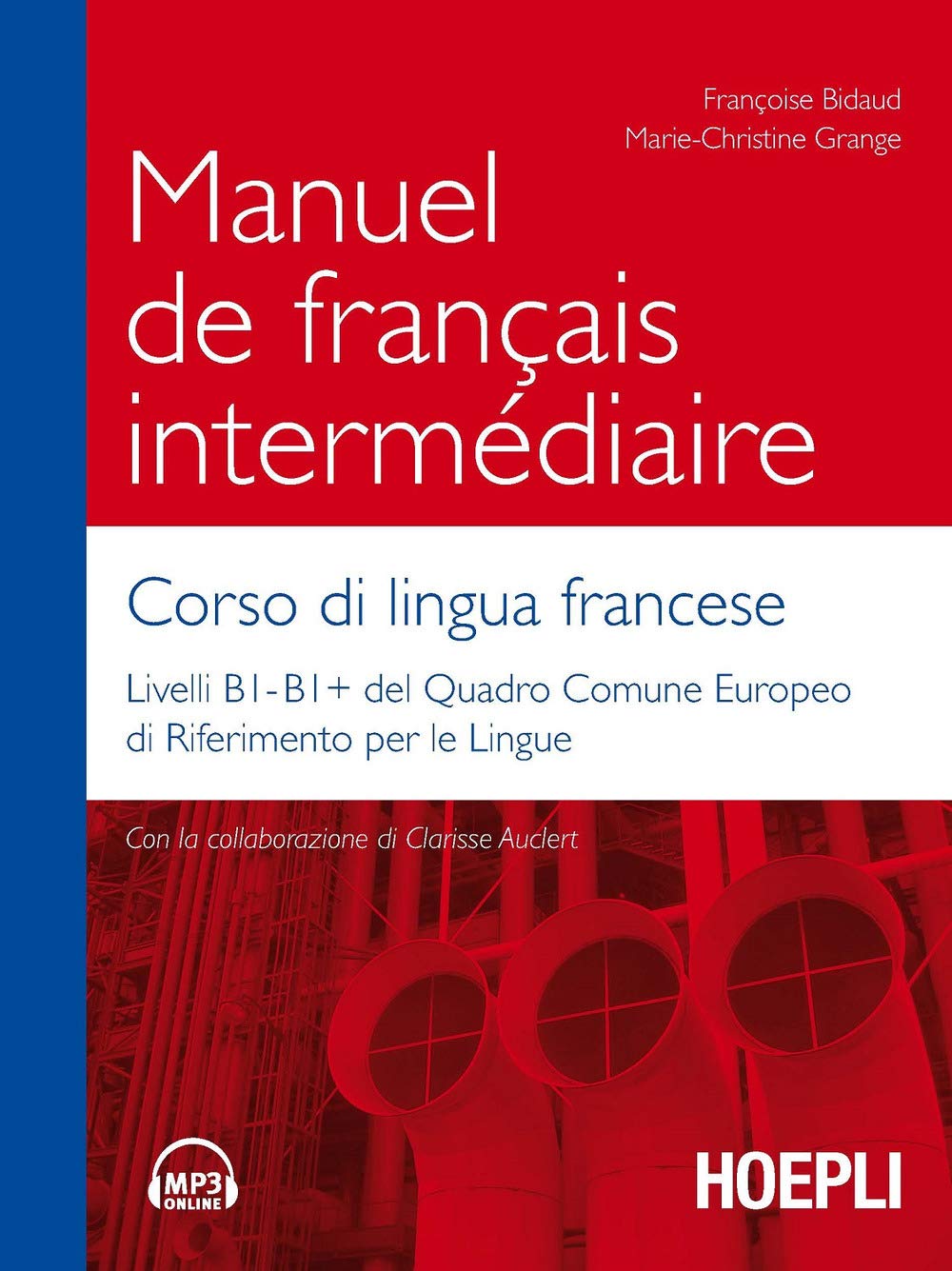 Manuel de français intermédiaire. Corso di lingua francese book