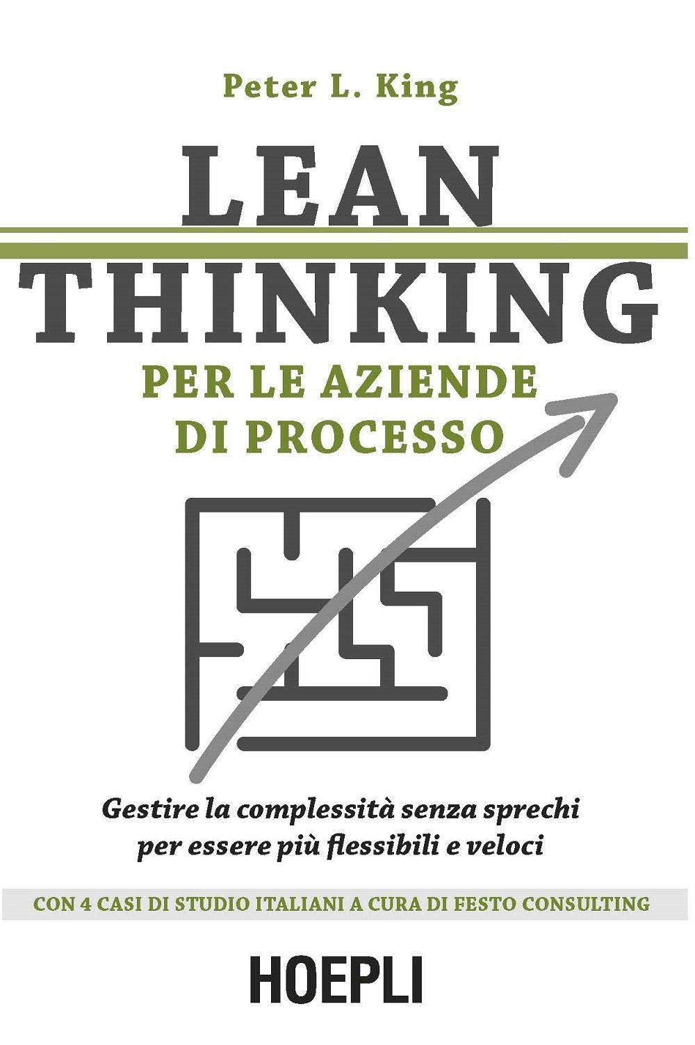 Lean thinking per le aziende di processo. Gestire la complessità senza sprechi per essere più flessibili e veloci book
