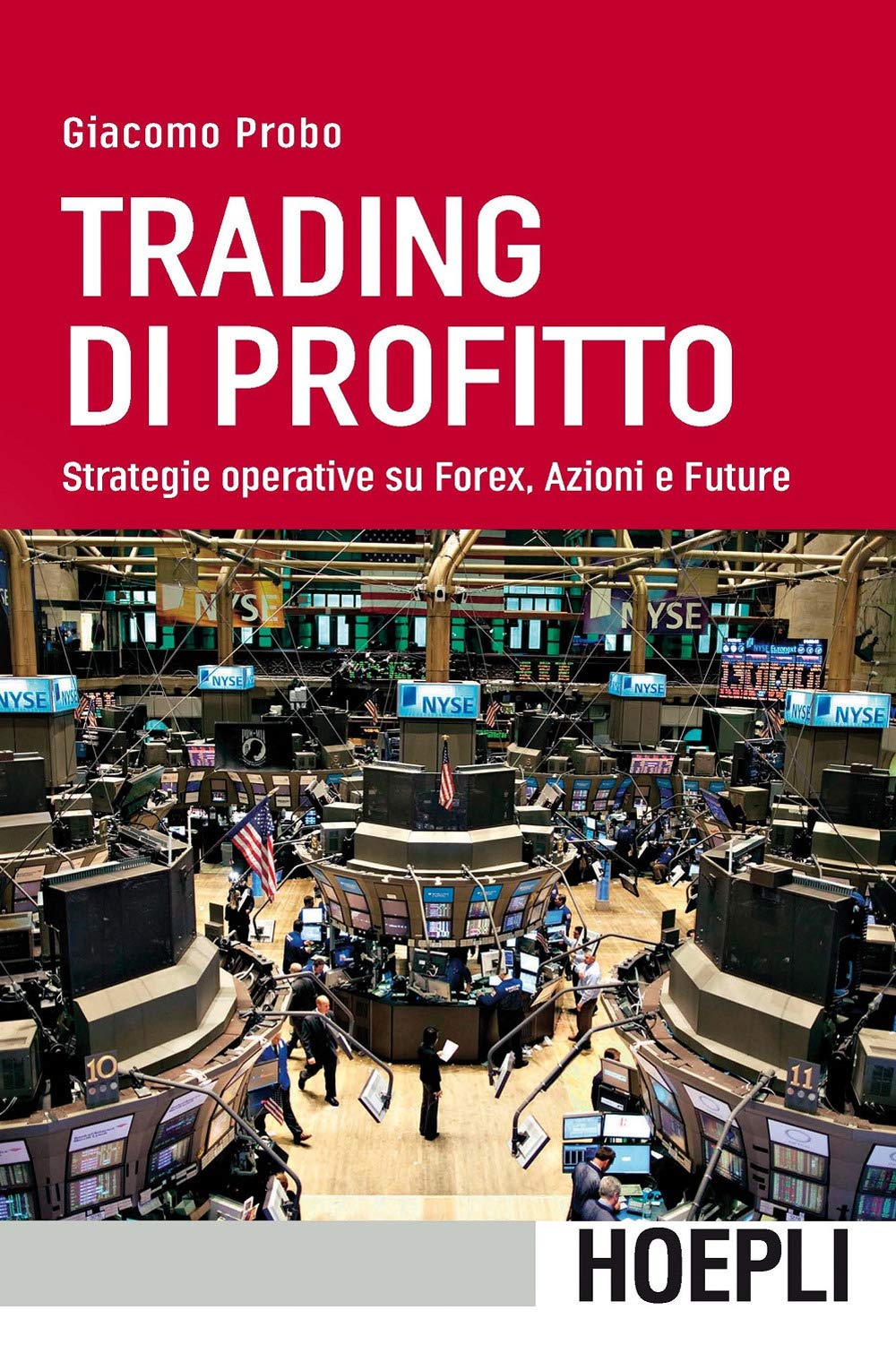 Trading di profitto. Strategie operative su Forex, azioni e future book
