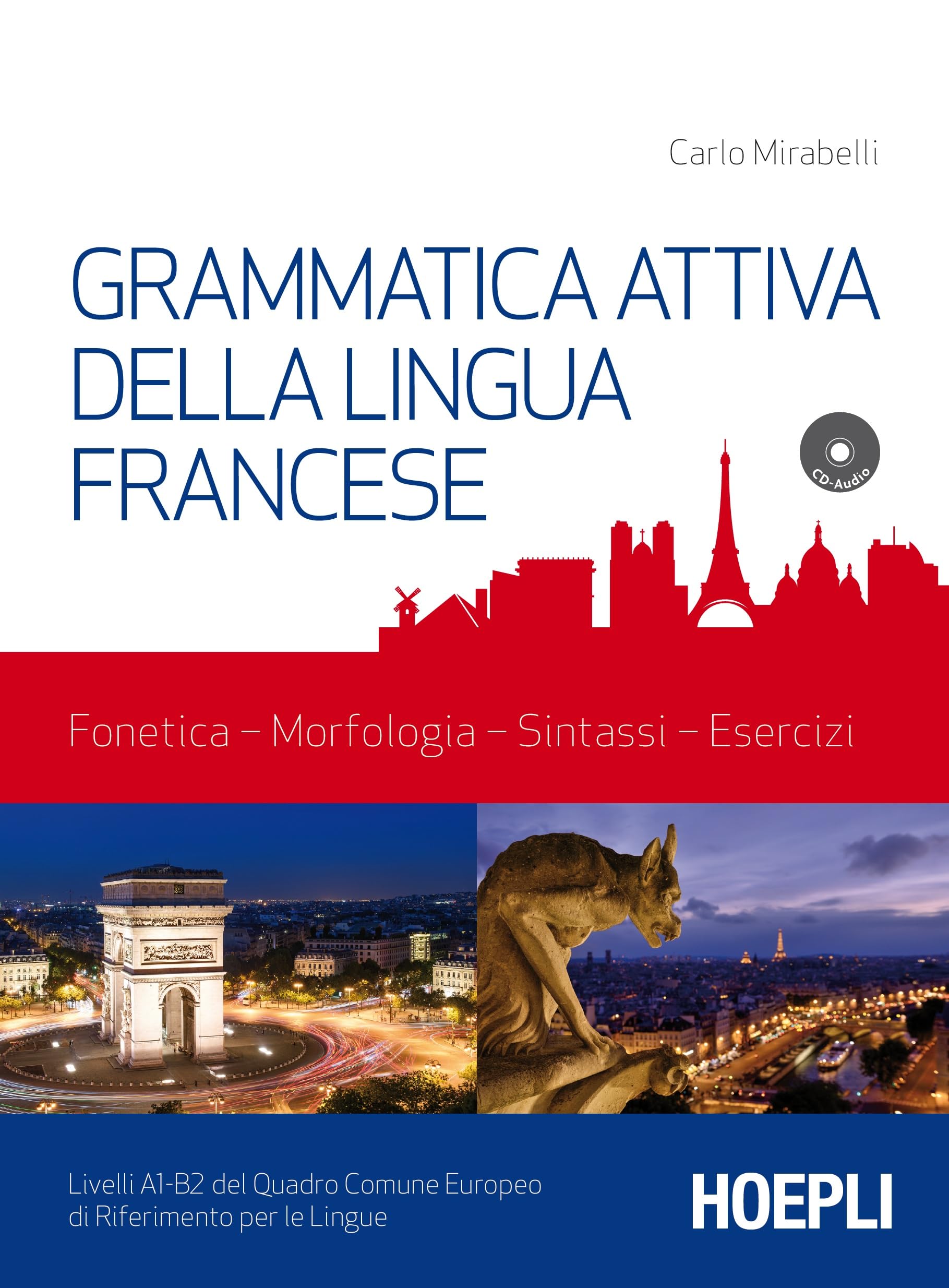 Grammatica attiva della lingua francese (Grammatiche) Foreign Languages ​​& Dictionaries