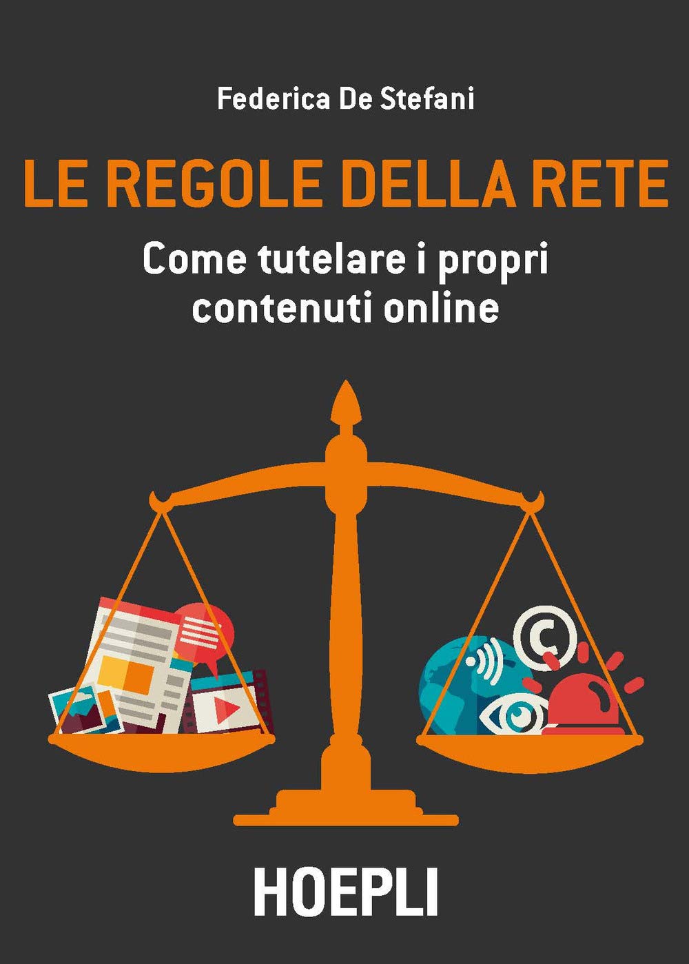 Le regole della rete. Come tutelare i propri contenuti online book